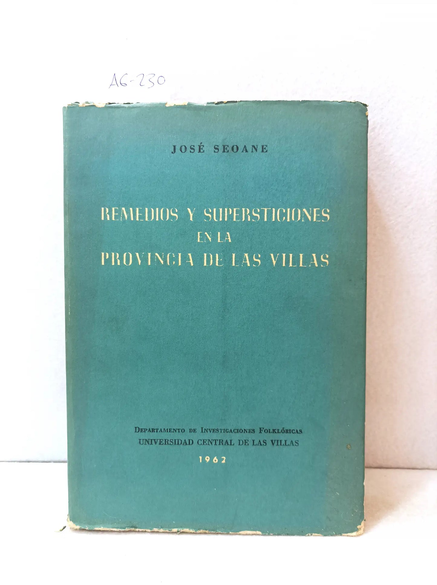 Remedios y supersticiones en la provincia de las villas.