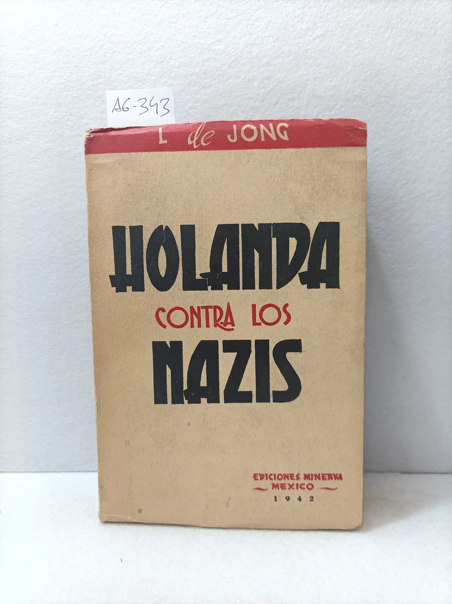 Holanda contra los nazis.