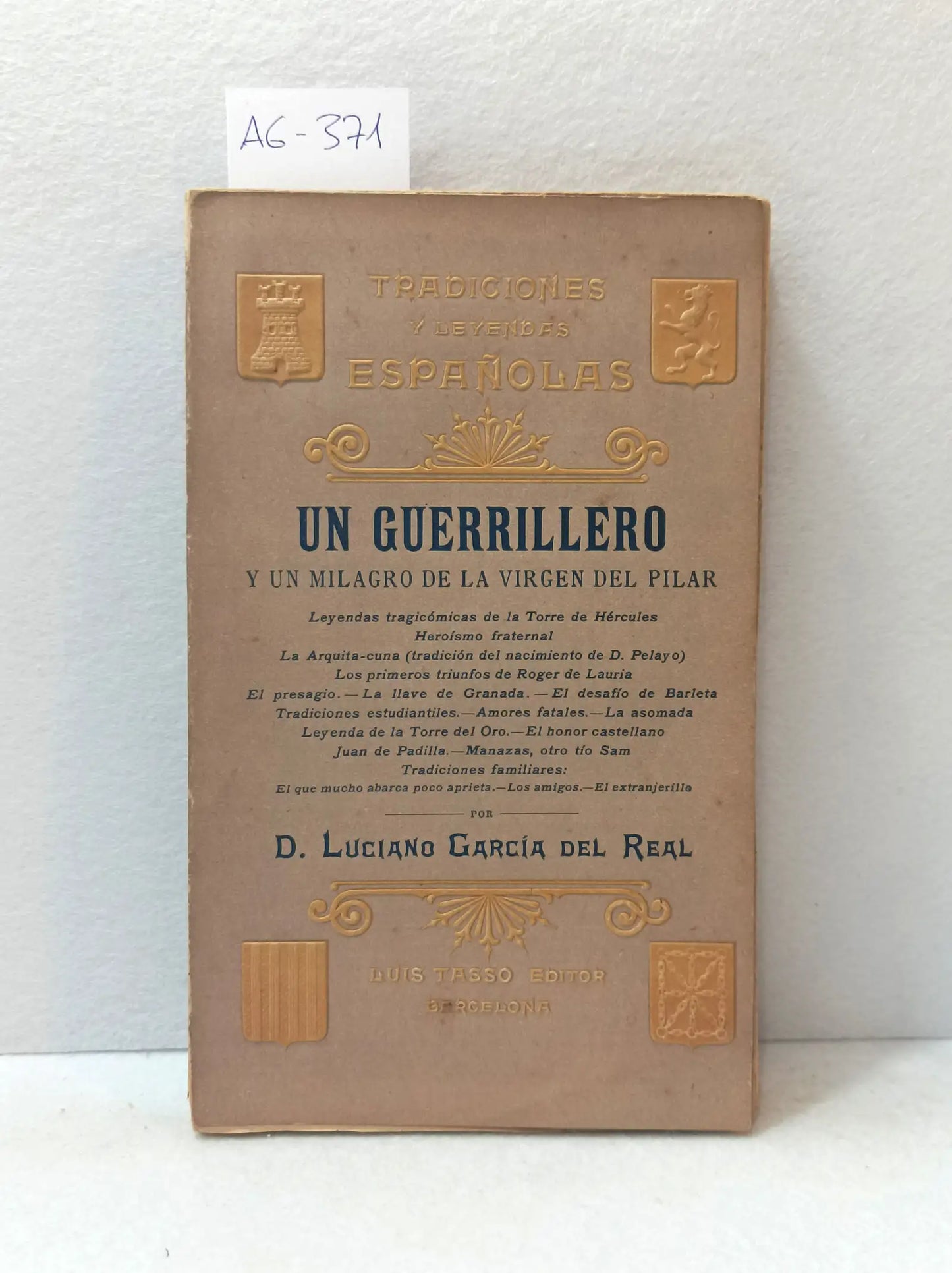 Tradiciones y leyendas españolas. Un guerrillero y un milagro...