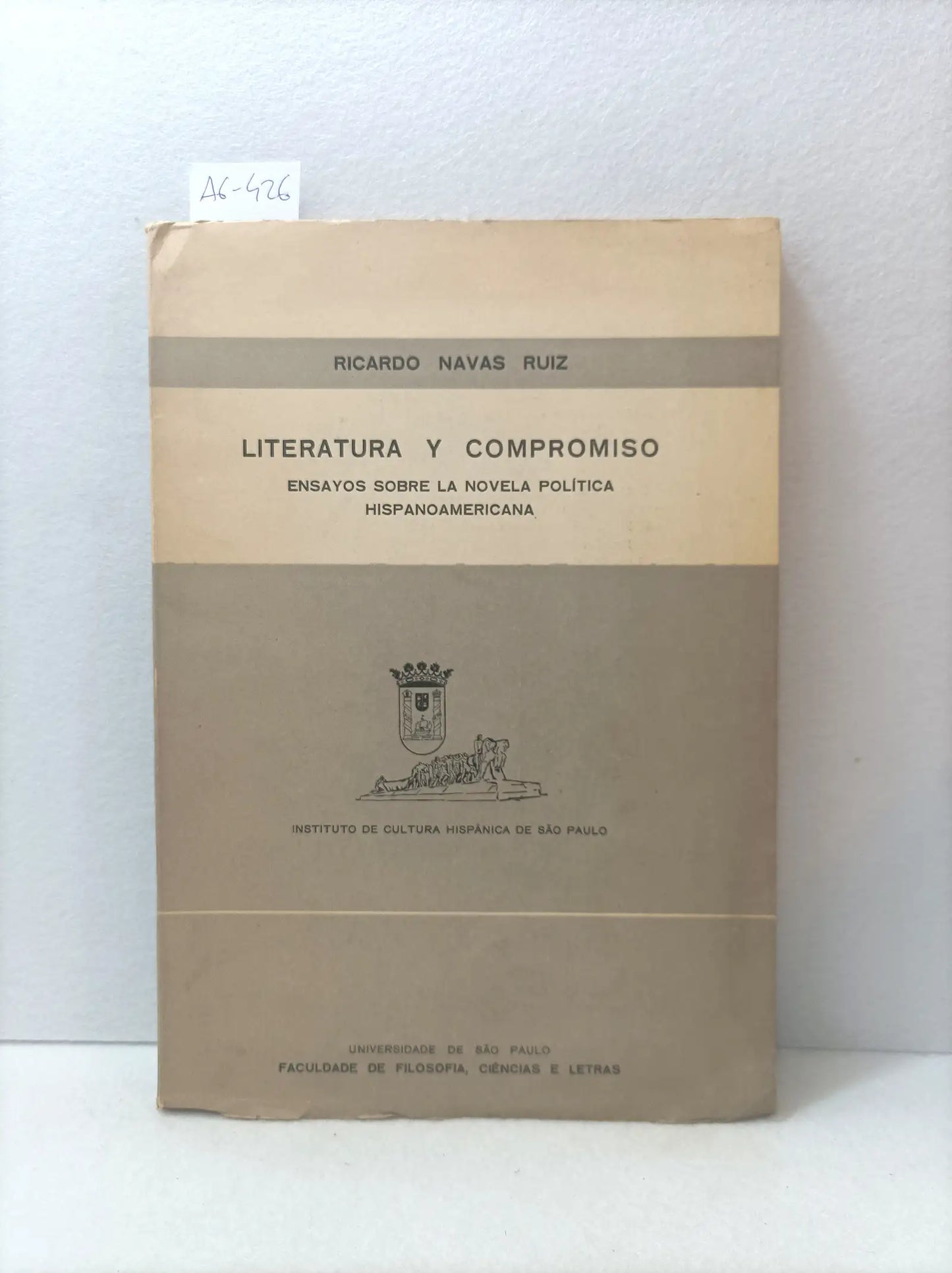 Literatura y compromiso. Ensayos sobre la novela política hispanoamericana.