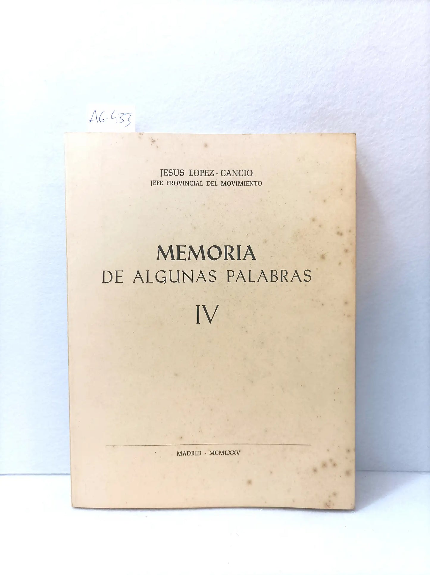 Memoria de algunas palabras IV.