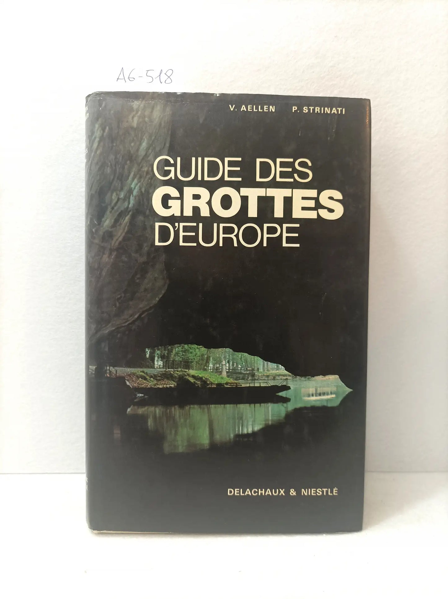 Guide des grottes d' Europe.