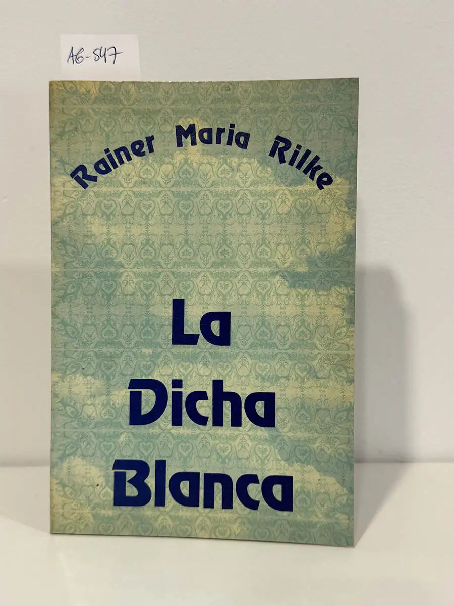 La dicha blanca.