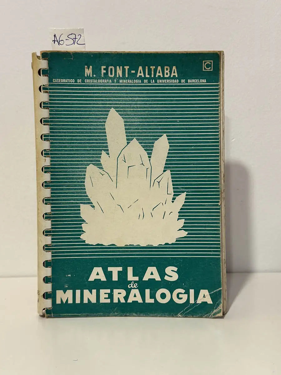 Atlas de Mineralogía – M. (Manuel Font-Altaba) Font-Altaba