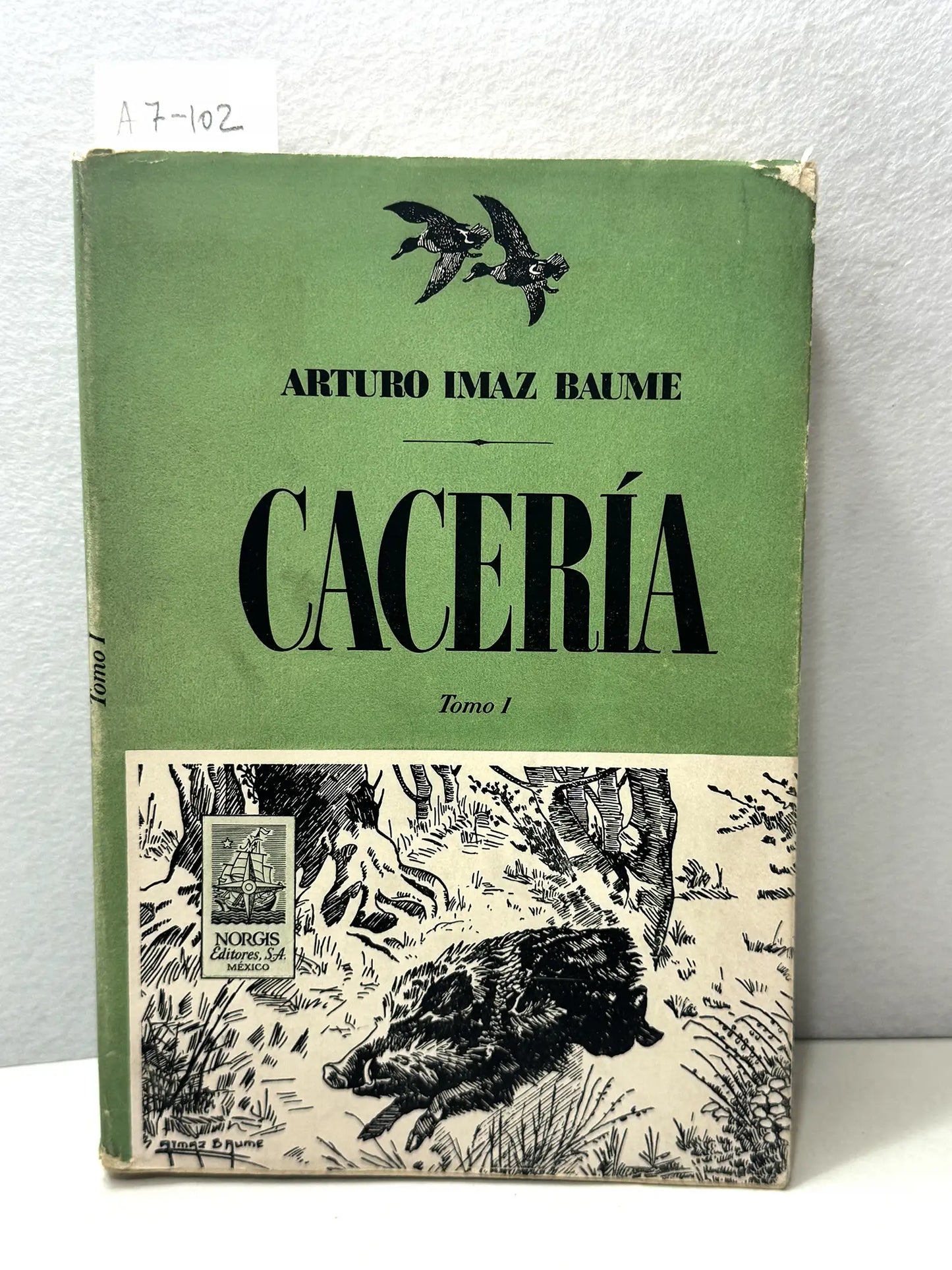 Cacería (tomo I).