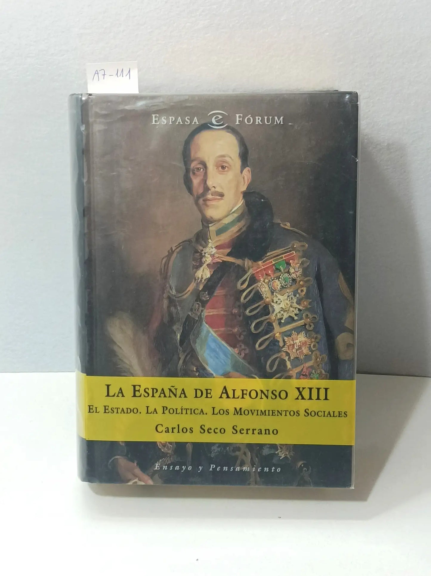 La España de Alfonso XIII. El estado, la política y los movimientos sociales.