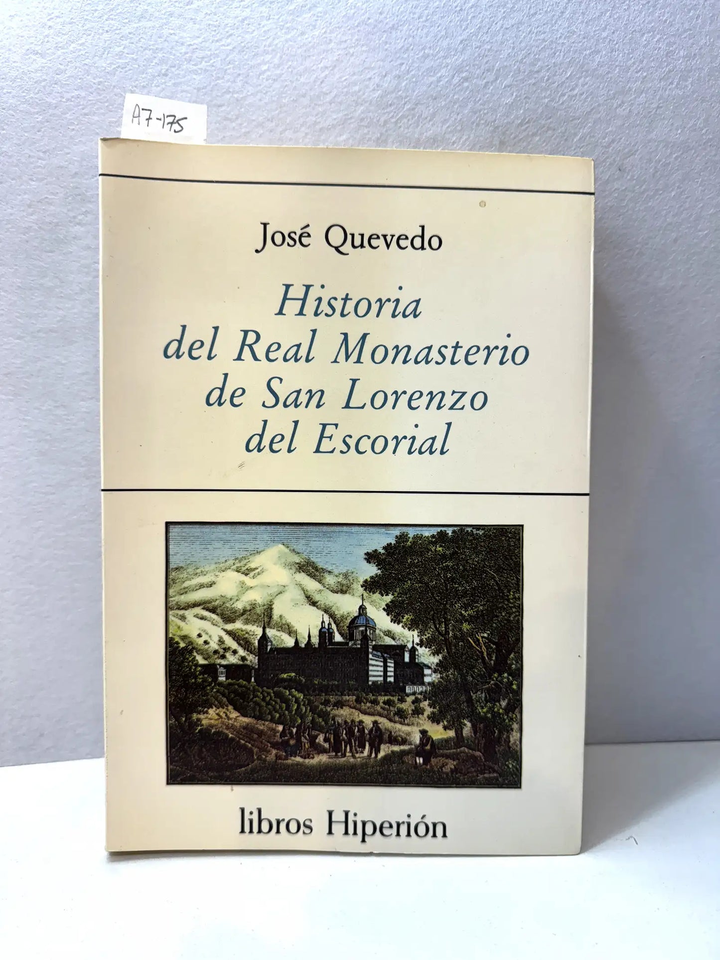 Historia del Real Monasterio de San Lorenzo del Escorial.