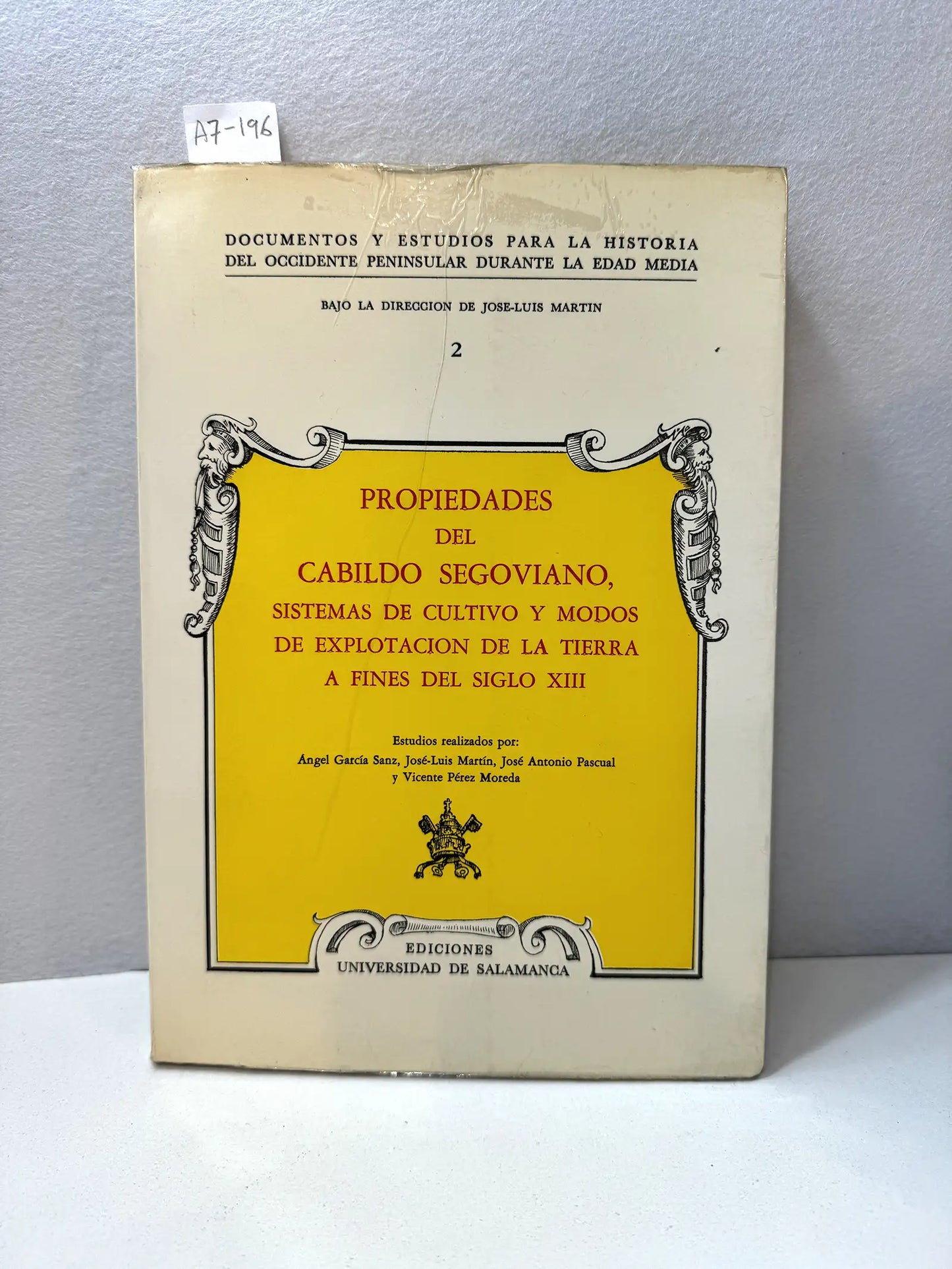 Propiedades del cabildo segoviano, sistemas de cultivo y modos de explotación de la tierra a fines del siglo XIII.