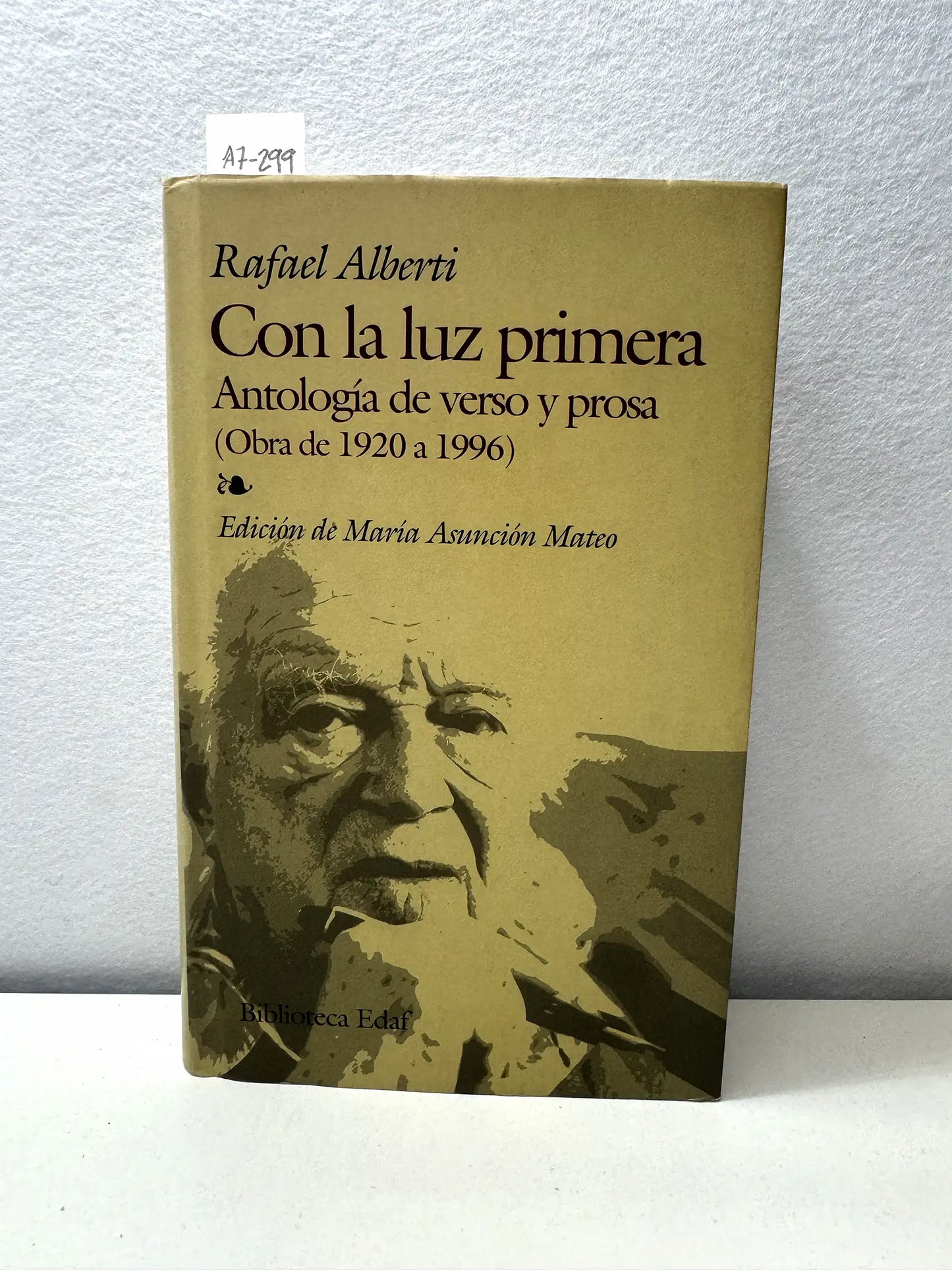 Con la luz primera. Antología de verso y prosa. (Obra de 1929 a 1996).