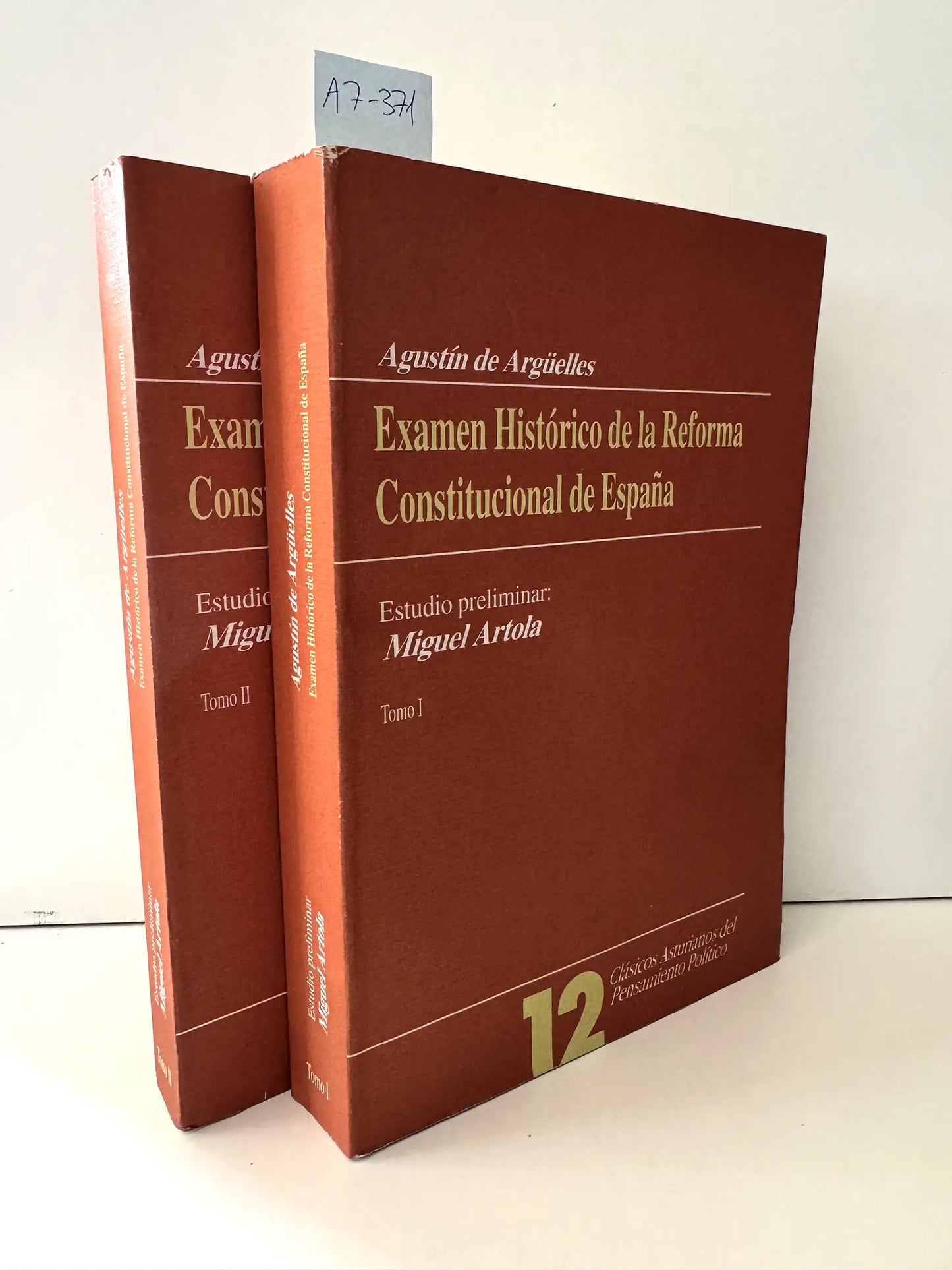 Examen Histórico de la Reforma Constitucional en España. (Tomos I y II)
