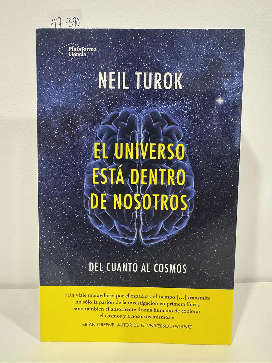 El universo está dentro de nosotros. Del cuanto al cosmos.