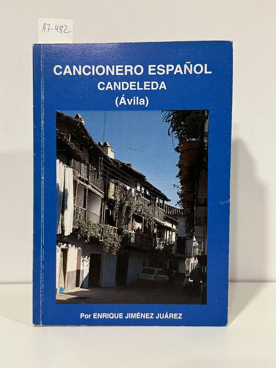 Cancionero español. Candeleda (Ávila). — JIMÉNEZ JUÁREZ, Enrique.