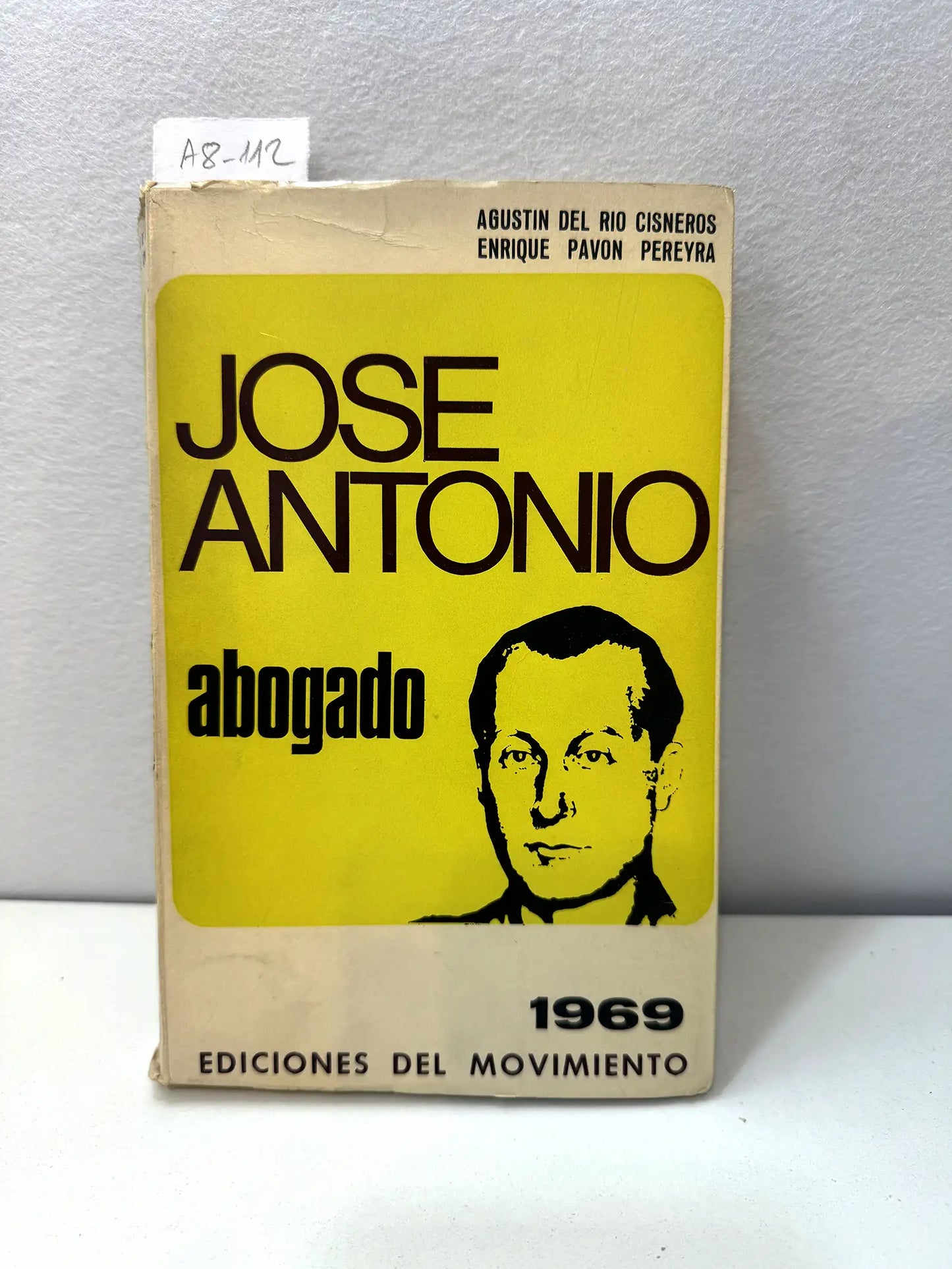 José Antonio abogado 1969. Prólogo de Raimundo Fernández Cuesta.
