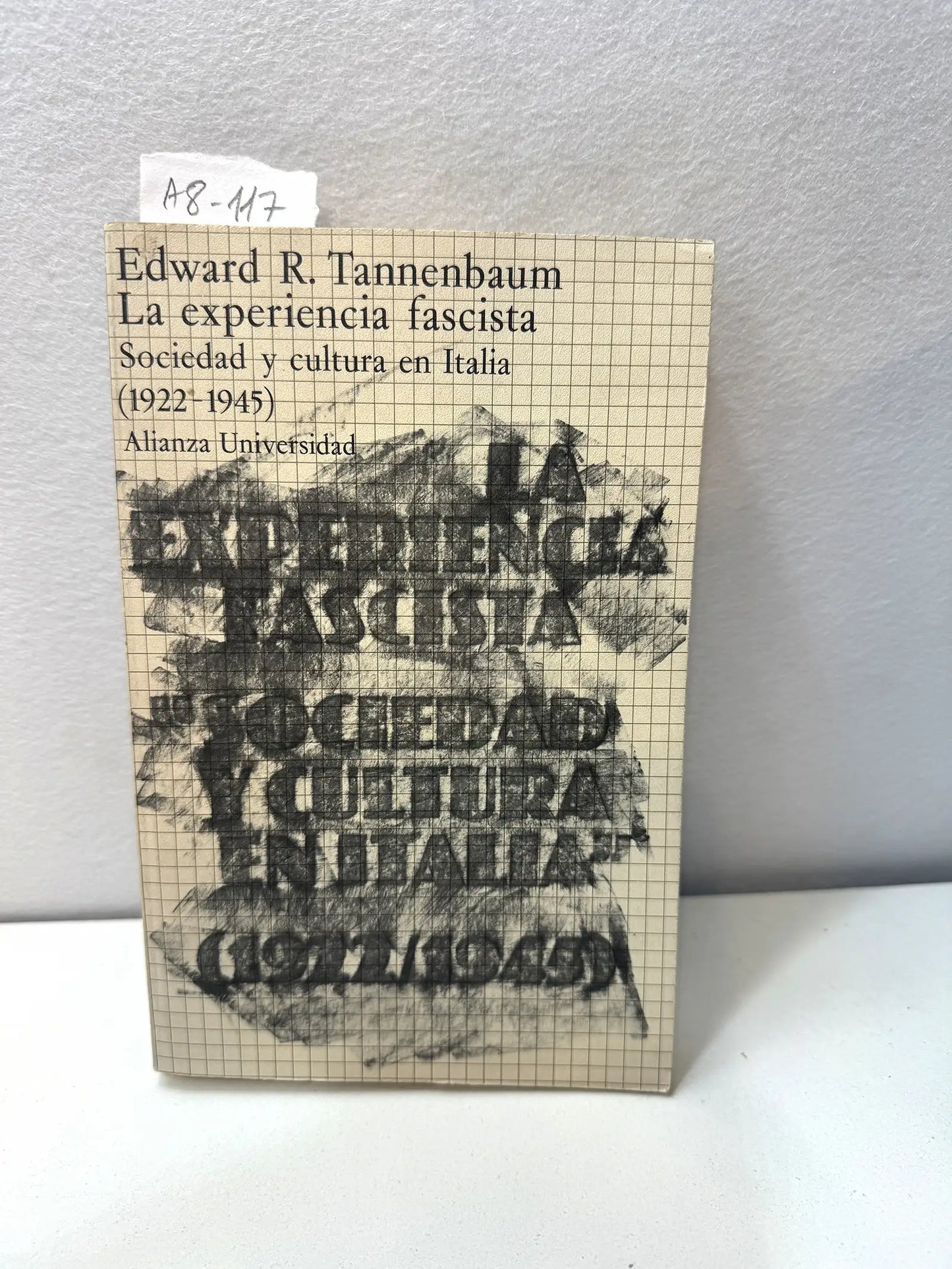 La experiencia fascista. Sociedad y cultura en Italia (1922-1945).