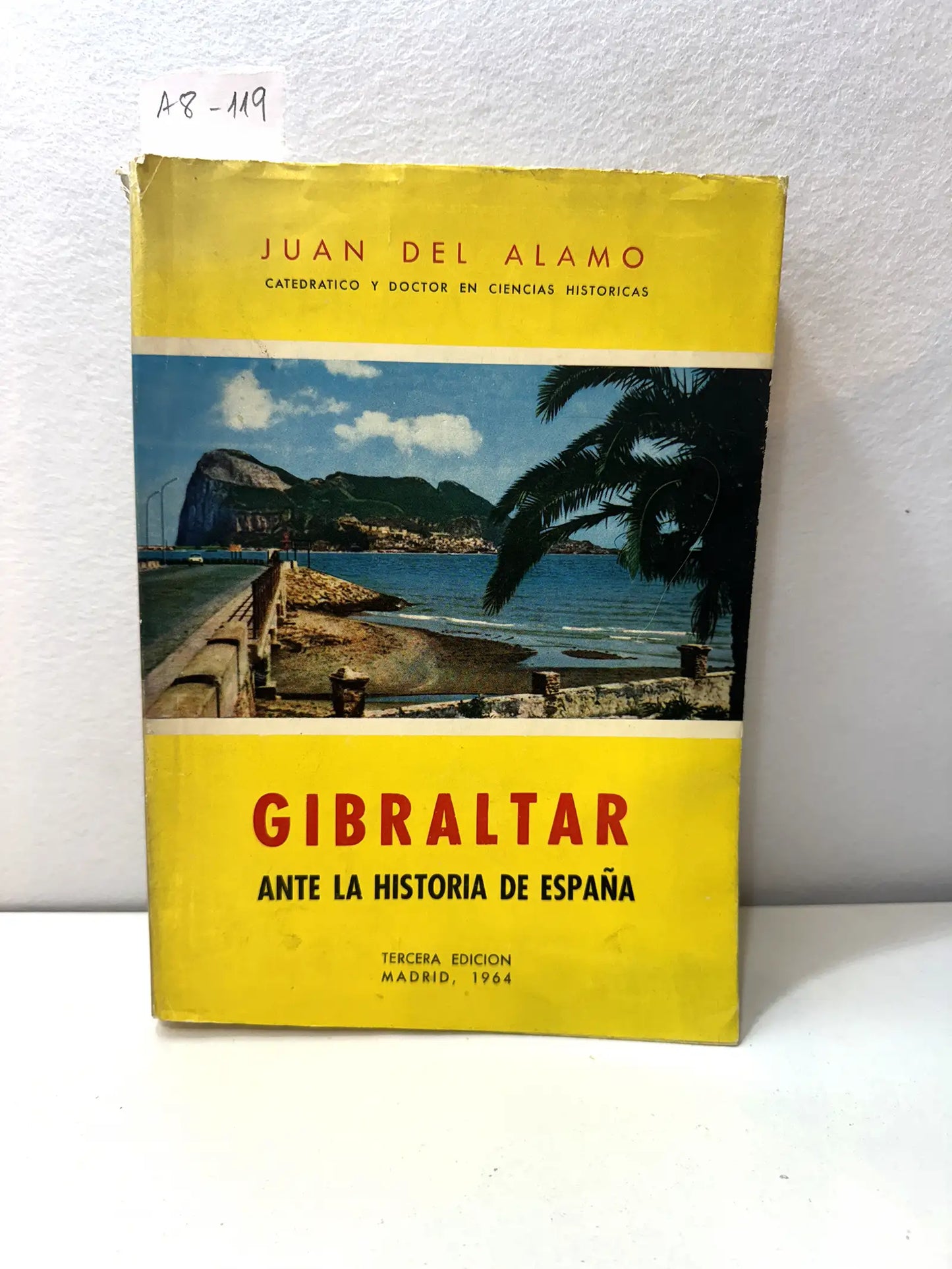 Gibraltar ante la historia de España.