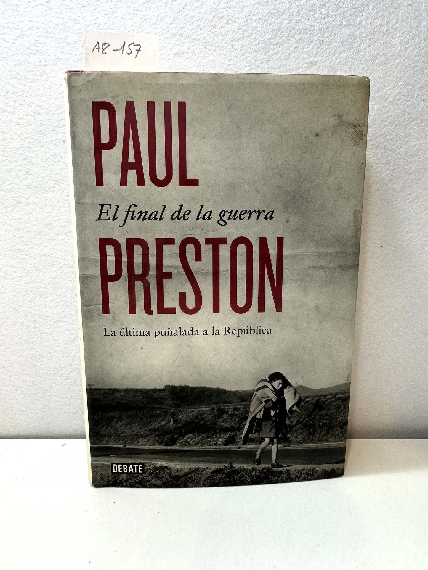 El final de la guerra. La última puñalada a la República.