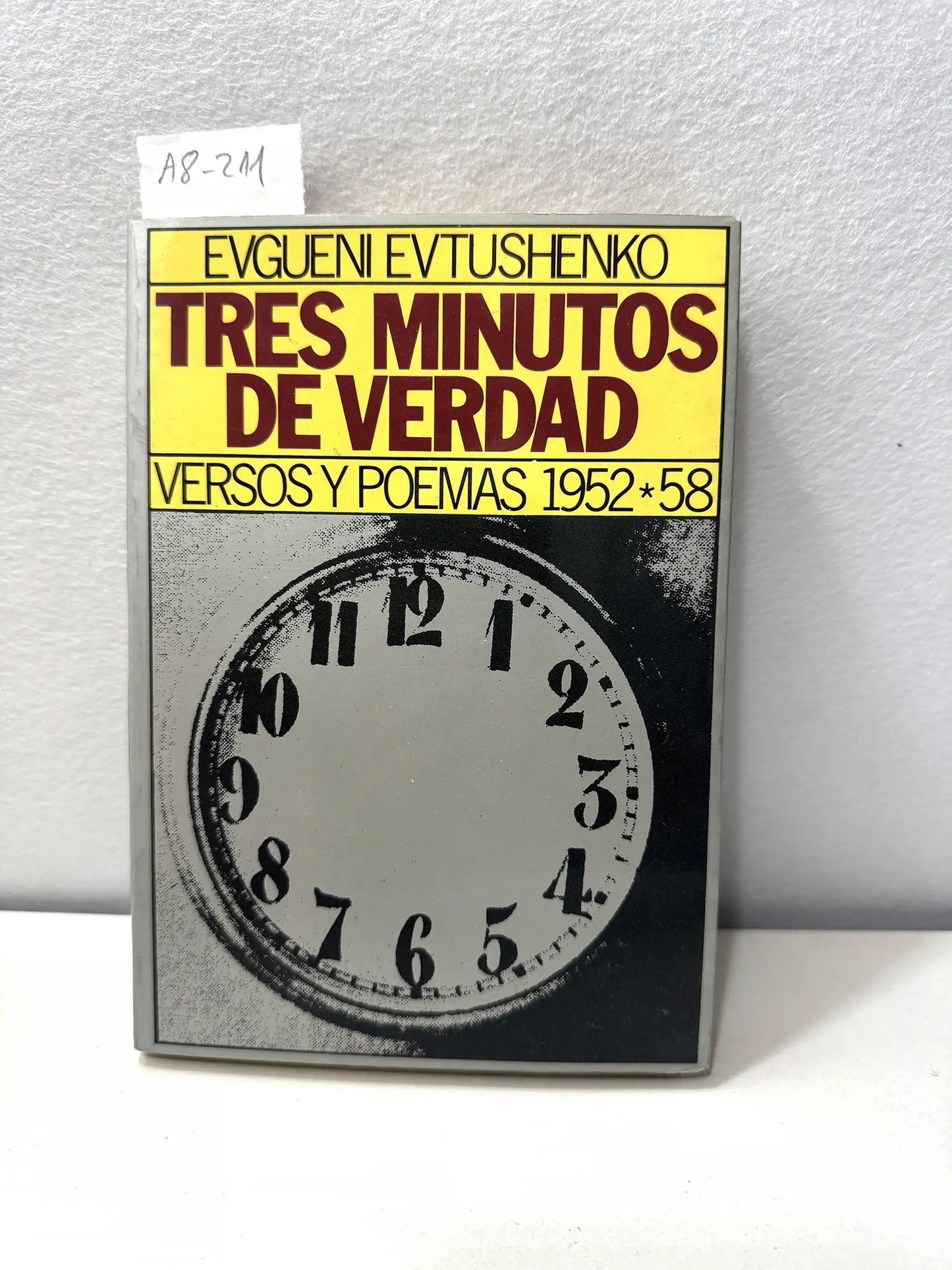 Tres minutos de verdad. Versos y poemas 1952-1958. Tomo I.
