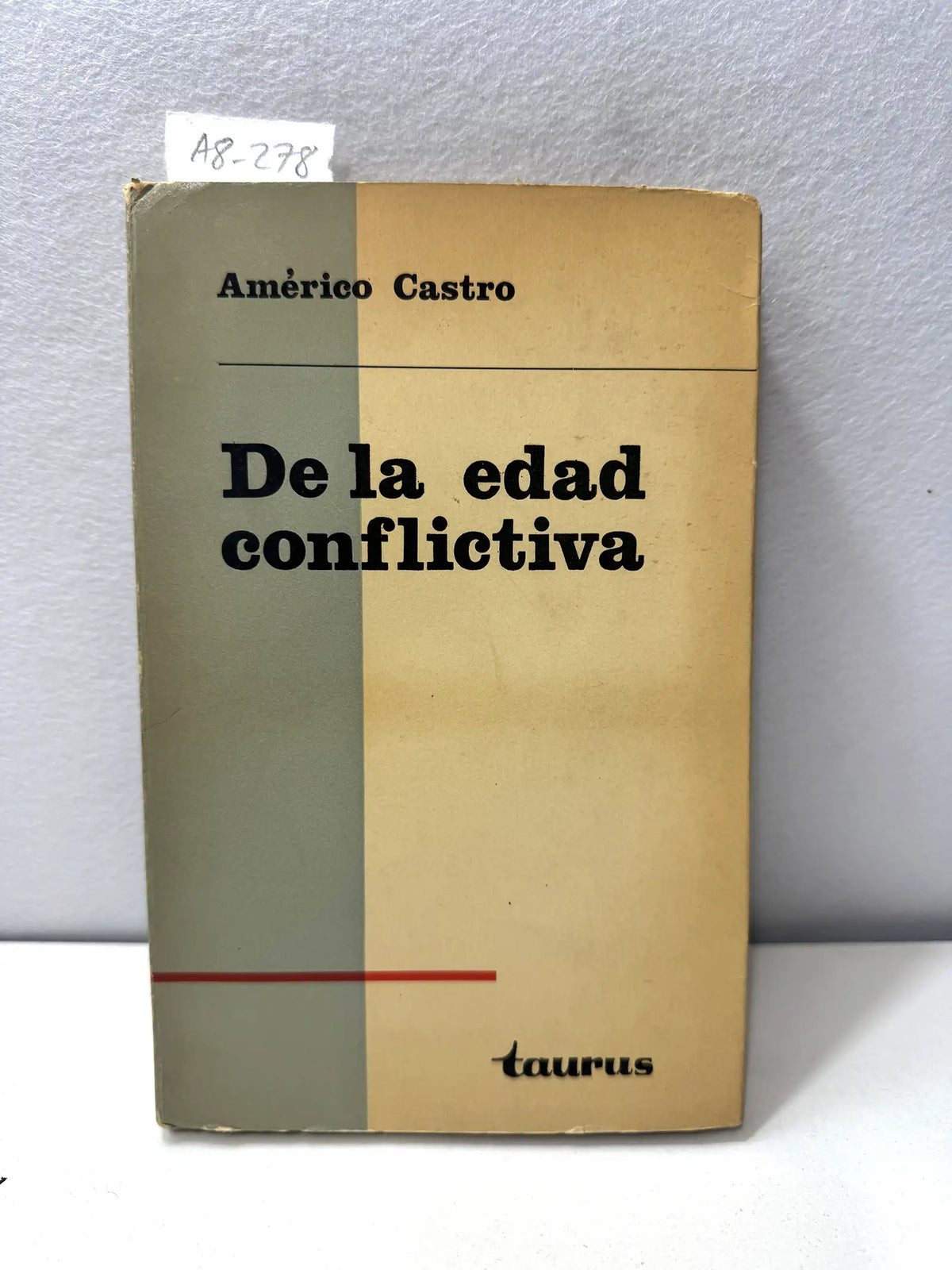 De la edad conflictiva. Tomo I.- el drama de la honra en España y en su literatura. — CASTRO, Américo: