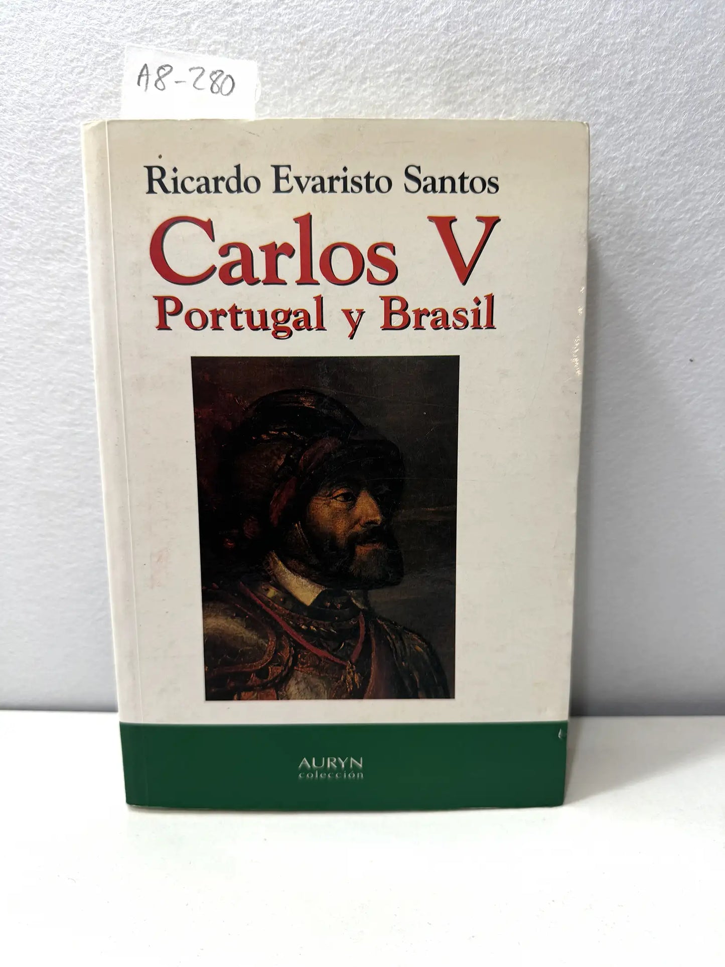 Carlos V. Portugal y Brasil.