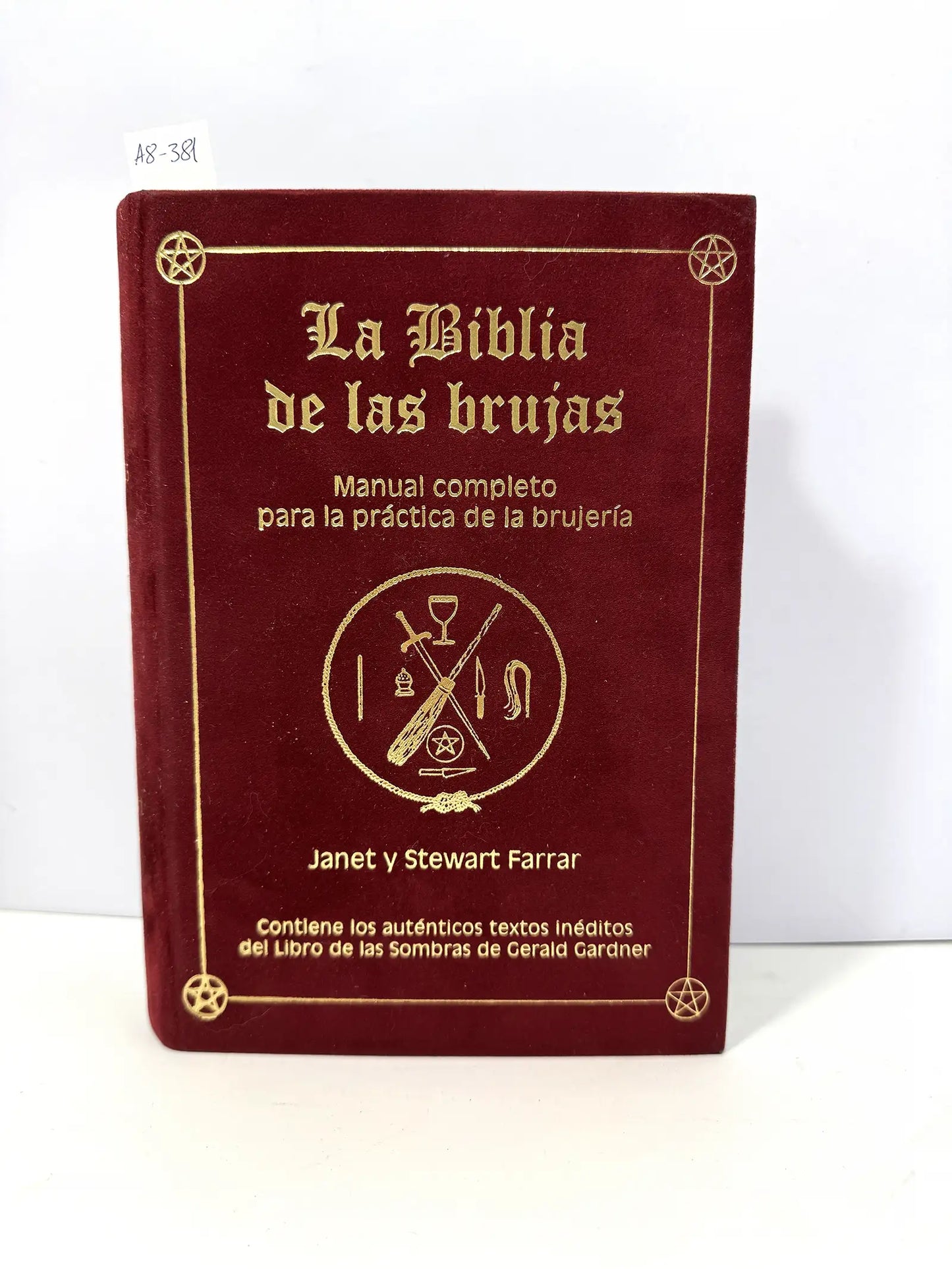 La Biblia de las brujas. Manual completo para la práctica de la brujería.