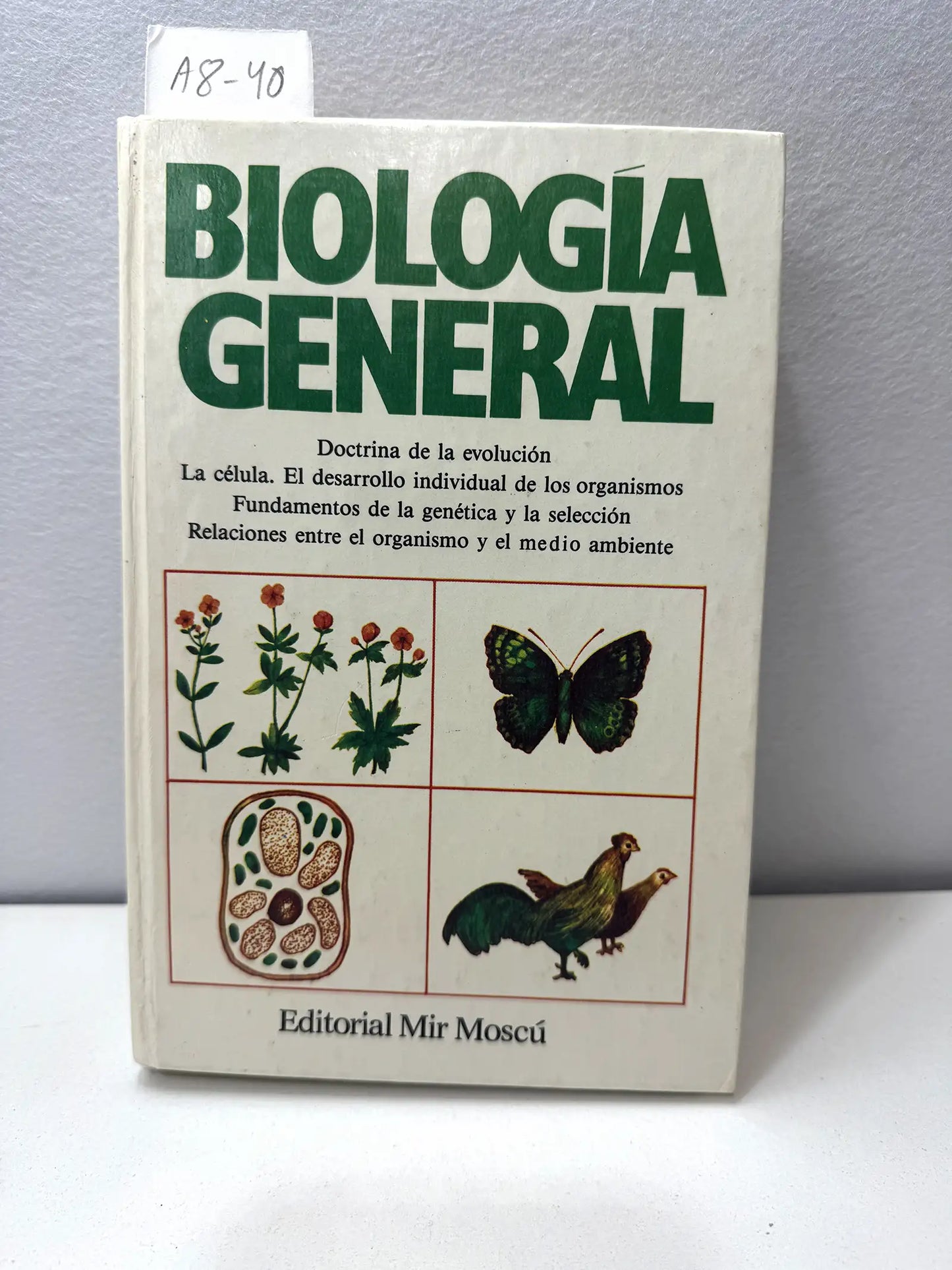 Biología general (doctrina de la evolución, la célula, el desarrollo individual de los organismos, fundamentos de la genética y la selección, y relaciones entre el organismo y el medio ambiente).
