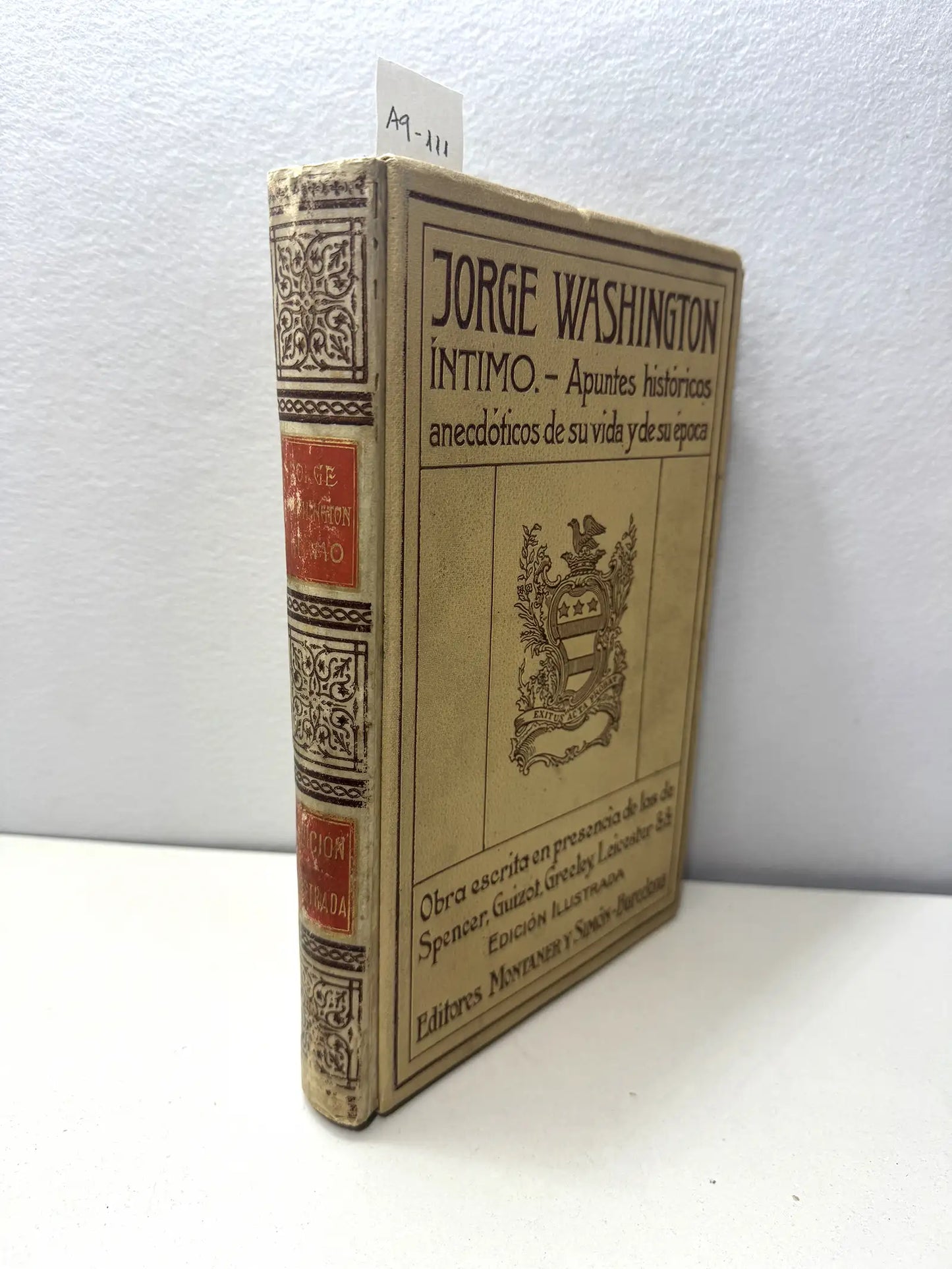 Jorge Washington íntimo. Apuntes histórico-anecdóticos de su vida y de su obra.