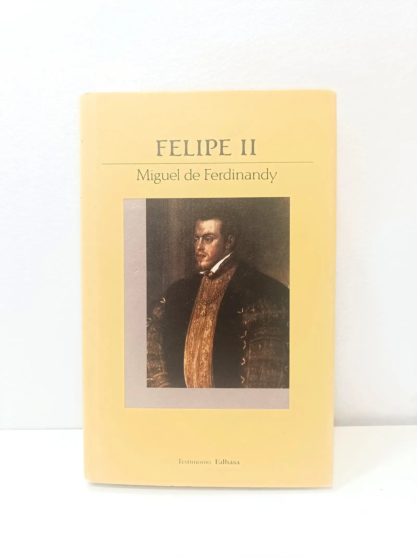 Felipe II. Esplendor y ocaso del poderío español.