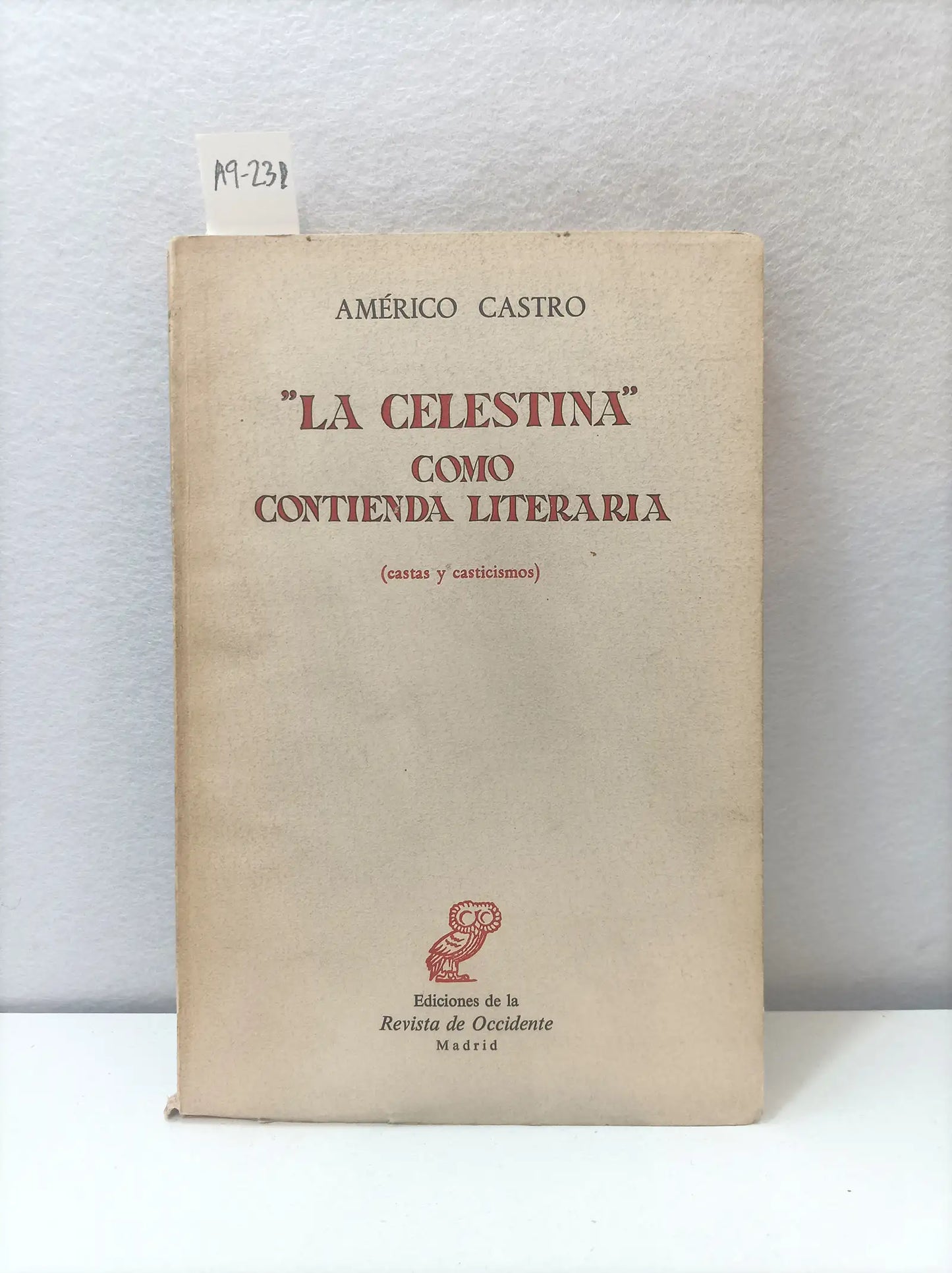 "La Celestina" como contienda literaria, (Castas y casticismos).
