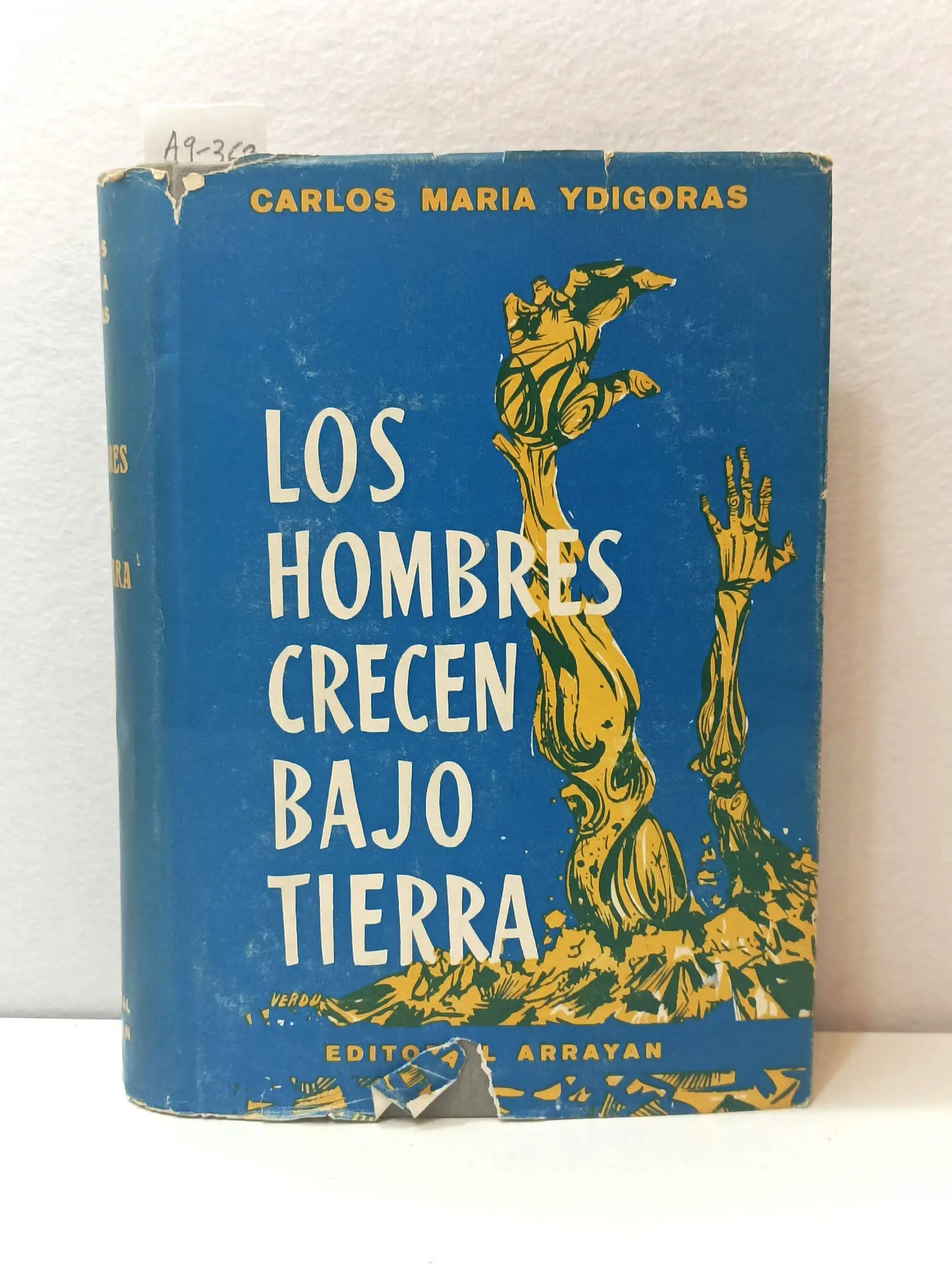 Los hombres crecen bajo tierra.