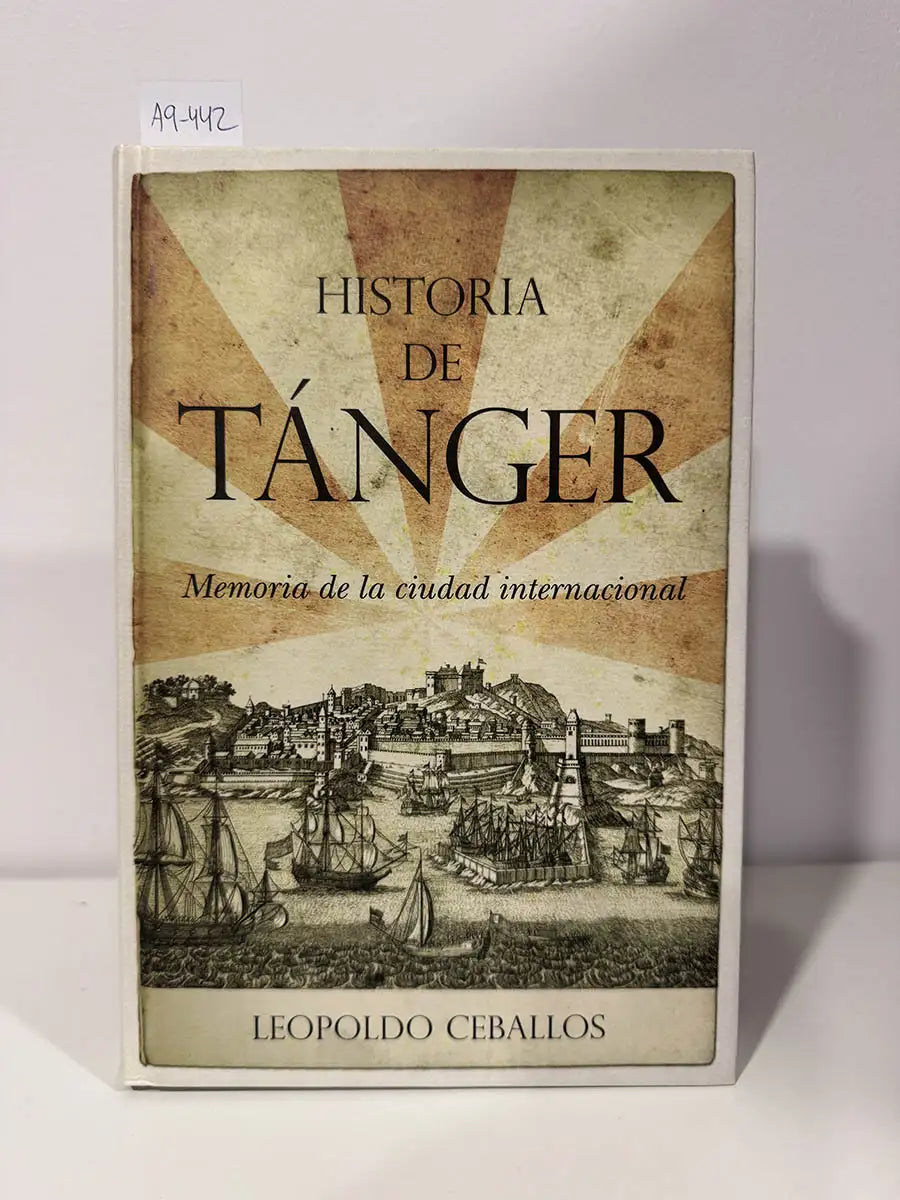 Historia de Tánger. (Memoria de la ciudad internacional).