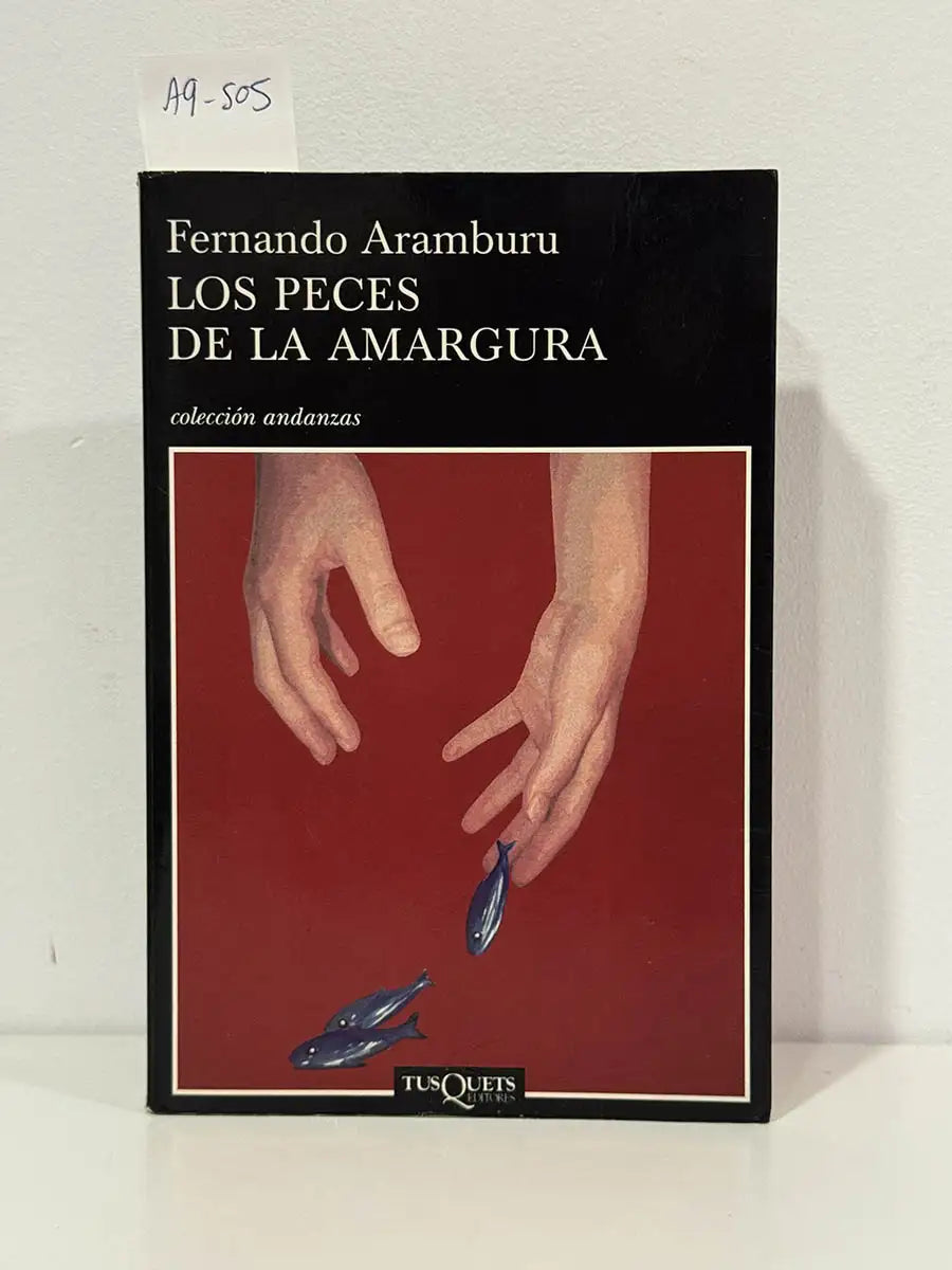 Los peces de la amargura.
