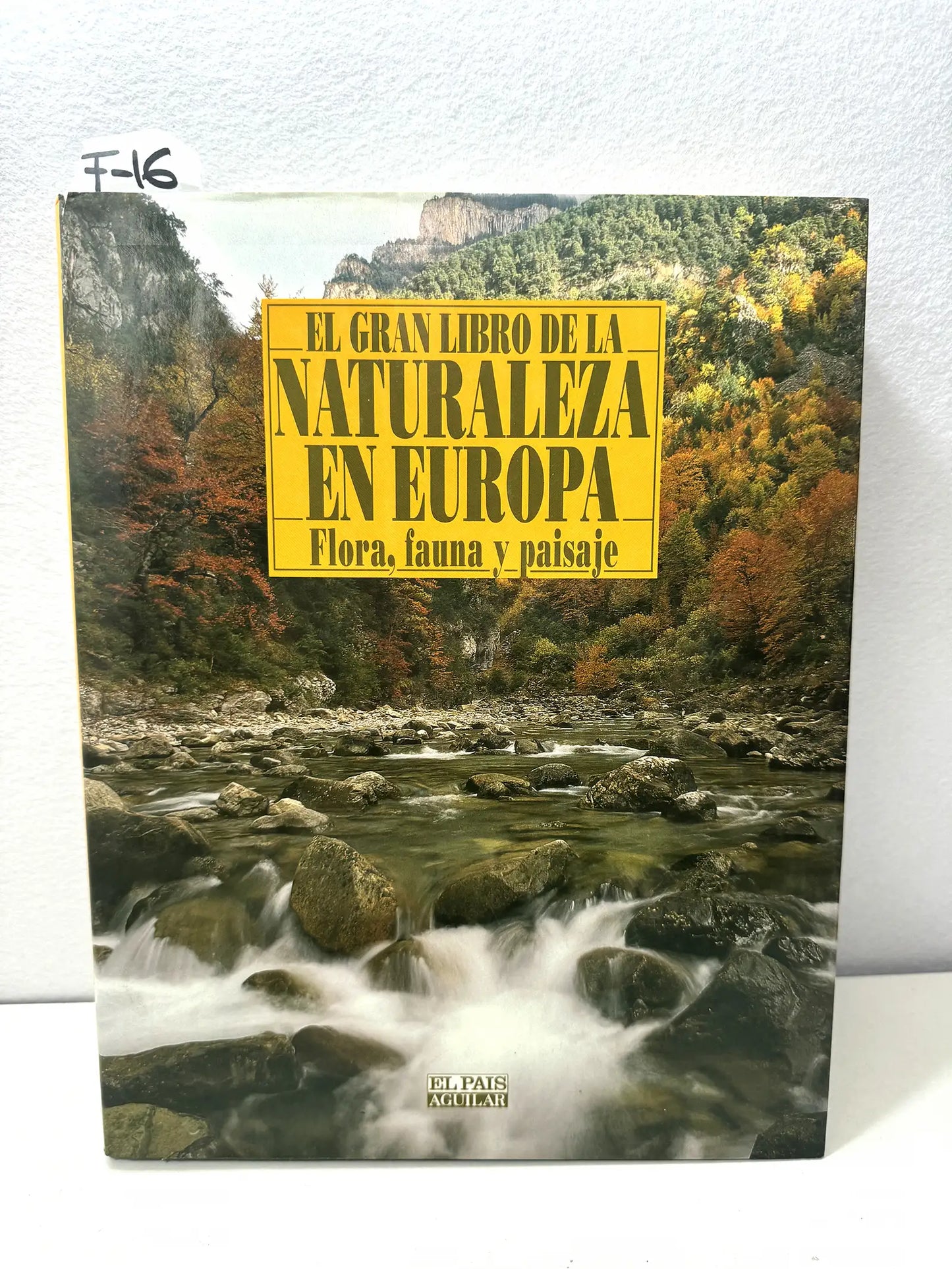El gran libro de la naturaleza en Europa. Flora, fauna y paisaje.