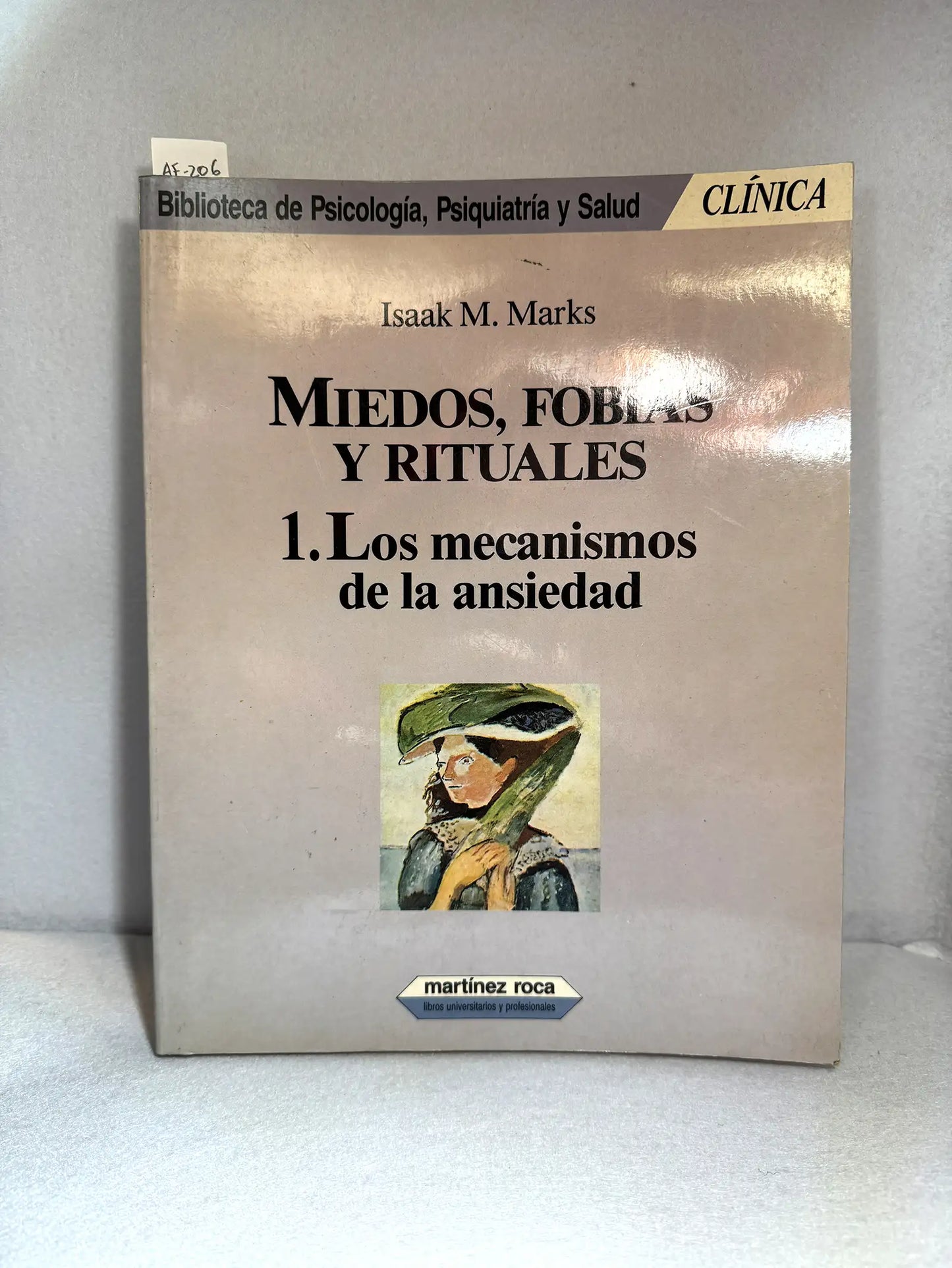 Miedos, fobia y rituales. 1/ Los mecanismos de la ansiedad.