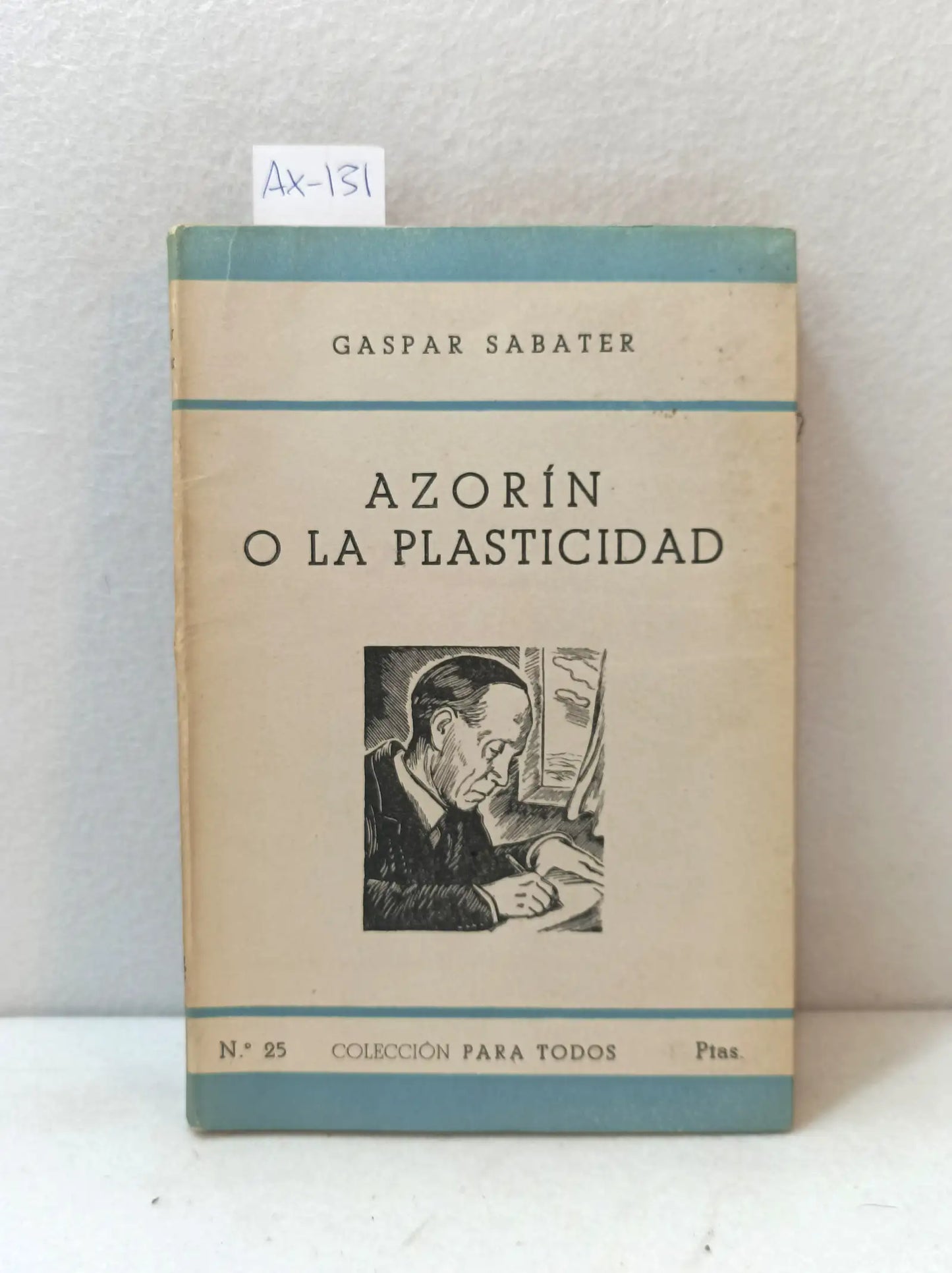 Azorín o la plasticidad.