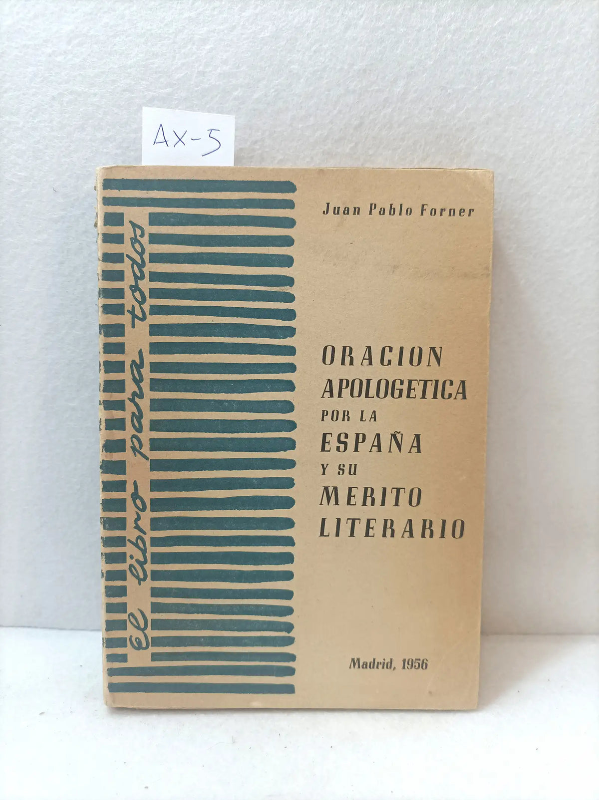 Oración apologética por la España y su mérito literario. — FORNER, Juan Pablo: