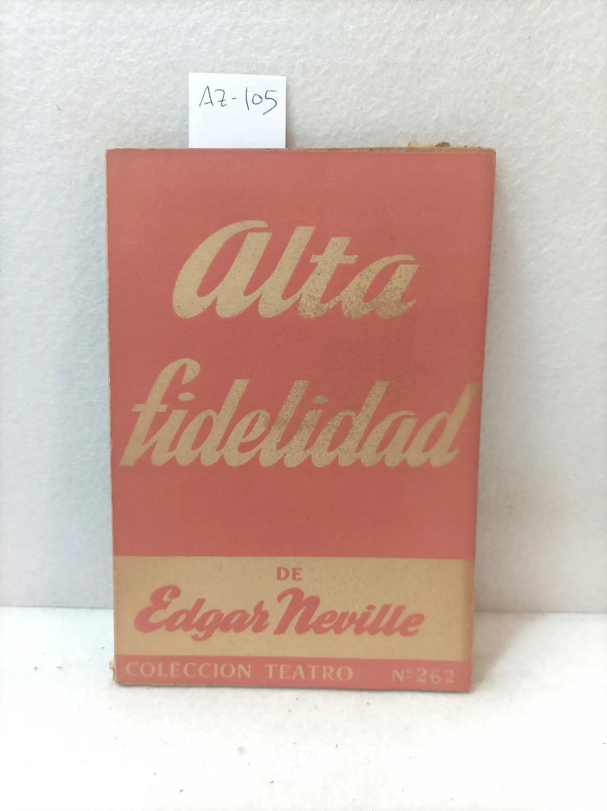Alta fidelidad. — NEVILLE, Edgar: