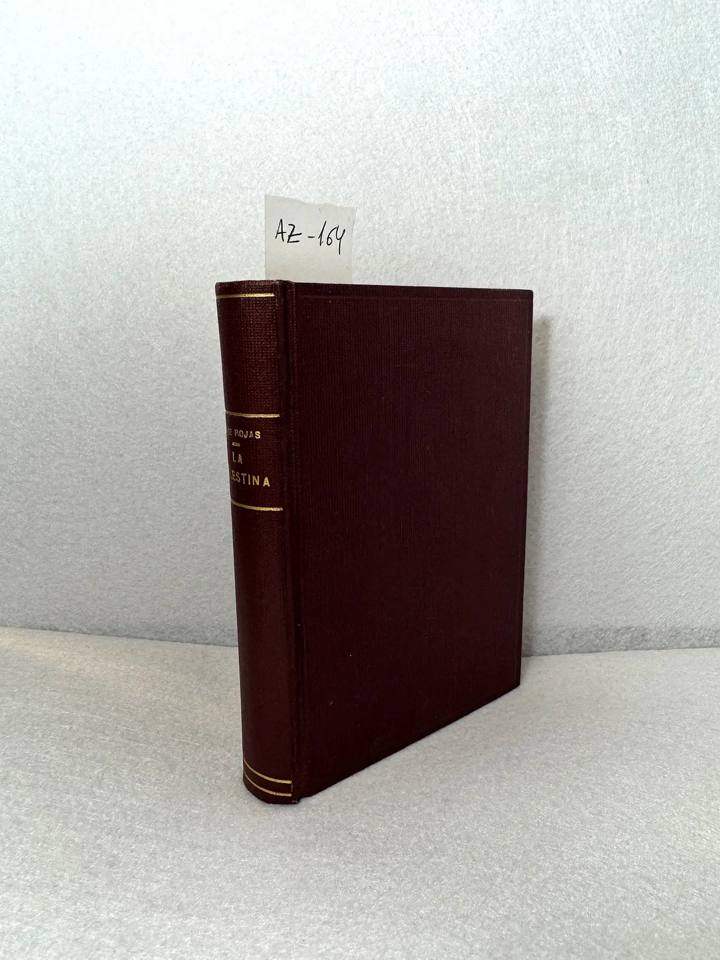 La Celestina. Tragicomedia de Calisto y Melibea seguida de La Segunda Celestina (de Feliciano de Silva).