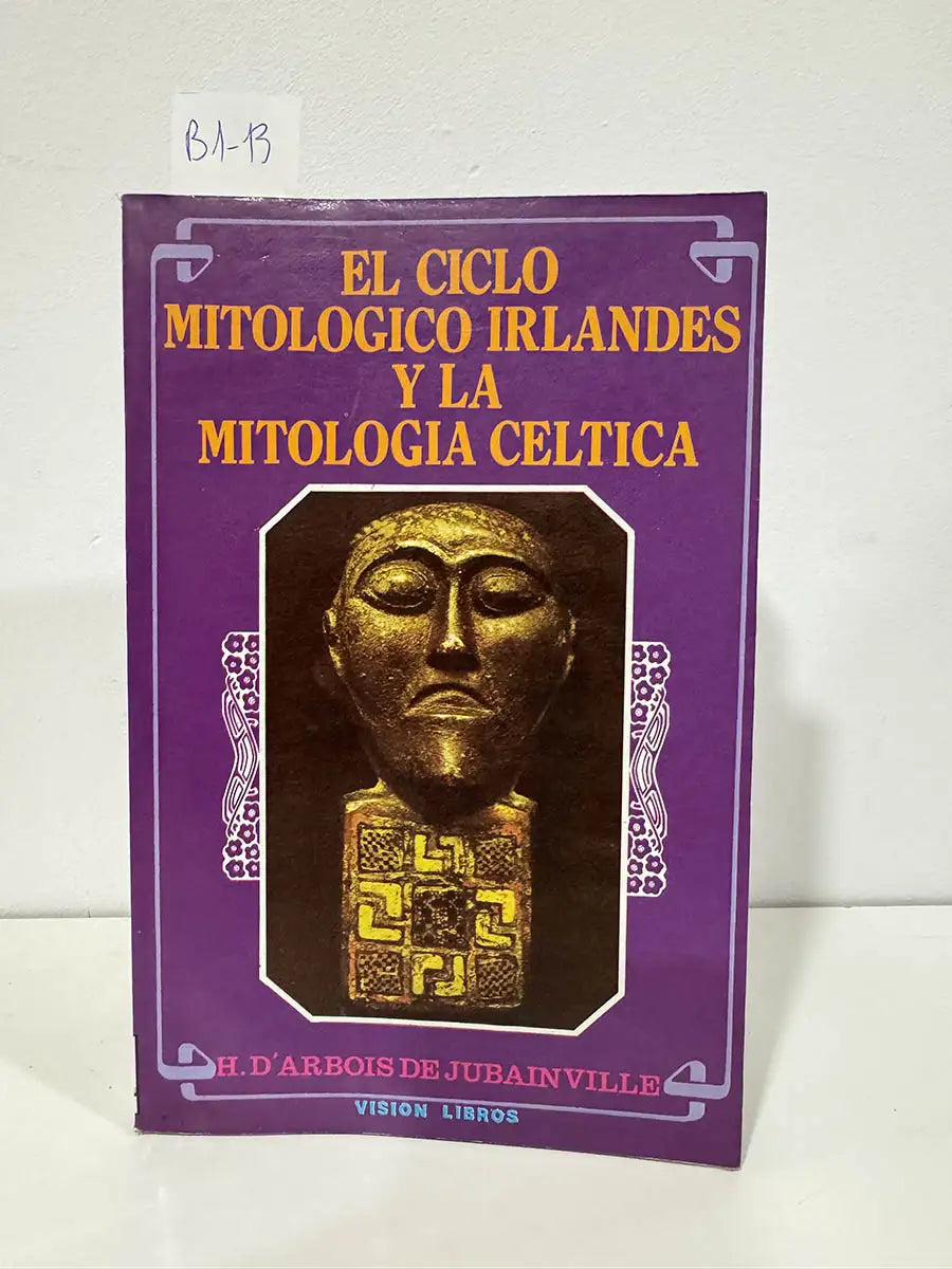 El ciclo mitológico irlandés y la mitología céltica. — Arbois de Jubainville, Henri d'.