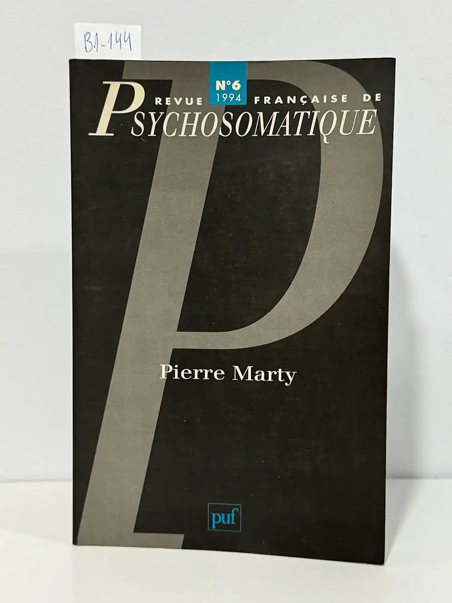 Revu française de psychosomatique 1994, n° 6 Pierre Marty – Collectif