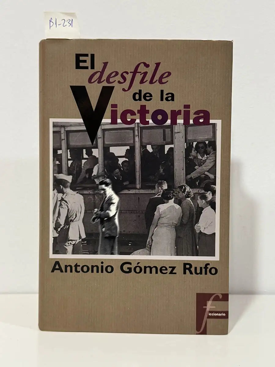 El desfile de la victoria – Antonio Gómez Rufo
