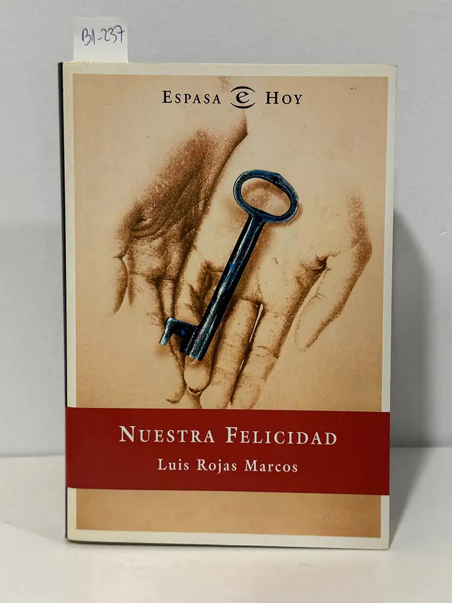 Nuestra felicidad. Según un chamán de Nueva York – Luis Rojas Marcos