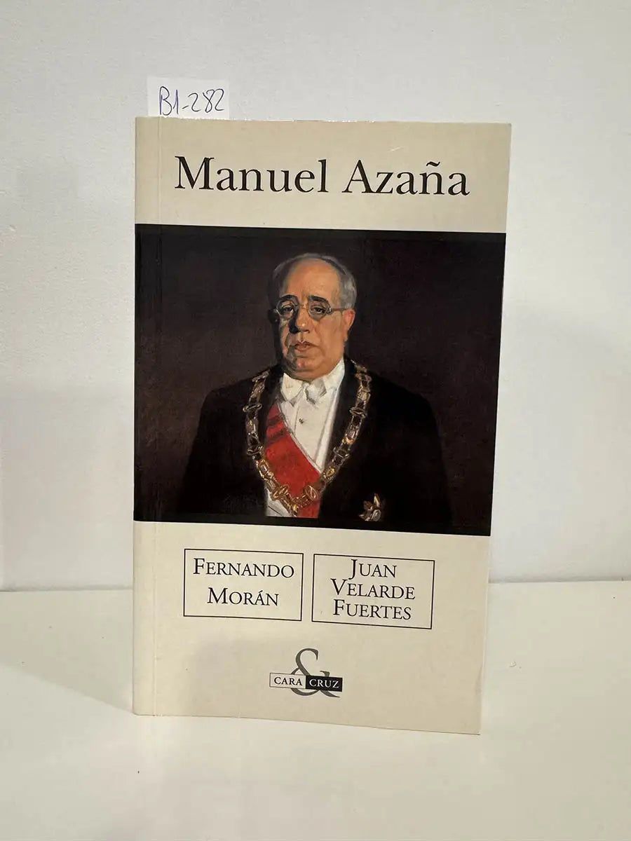 Manuel Azaña – Fernando Moran