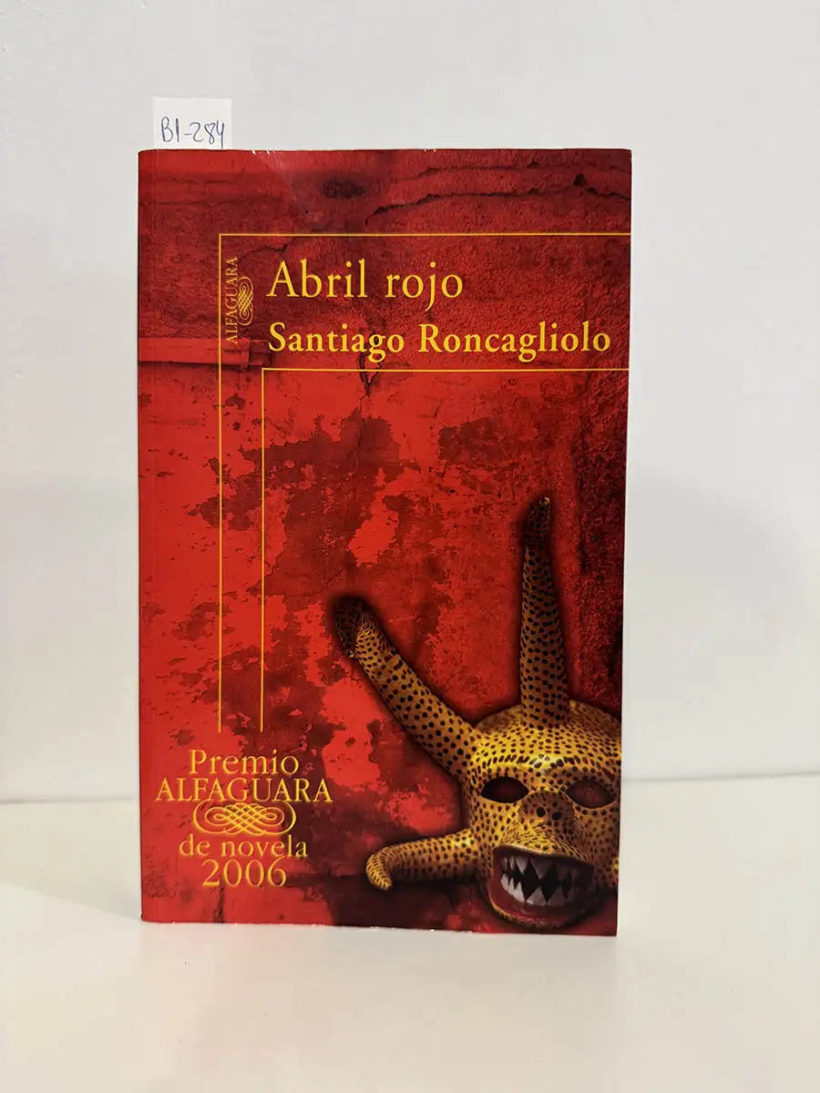 Abril rojo – Santiago Roncagliolo