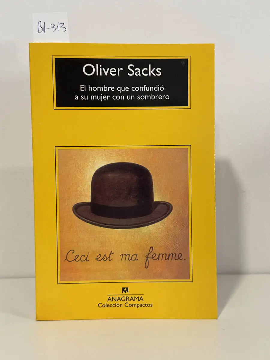 El hombre que confundió a su mujer con un sombrero – Oliver Sacks