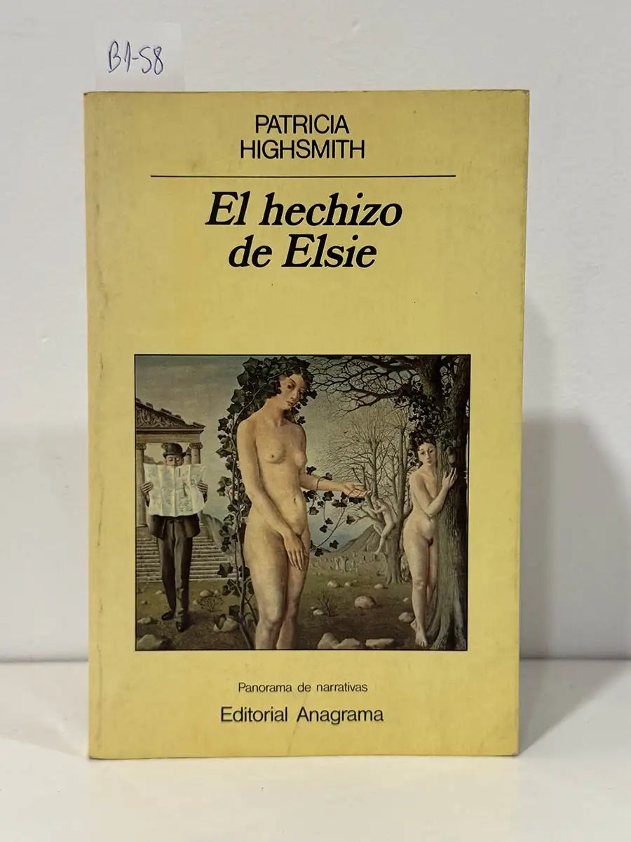El hechizo de elsie (panorama de narrativas). — HIGHSMITH, Patricia.