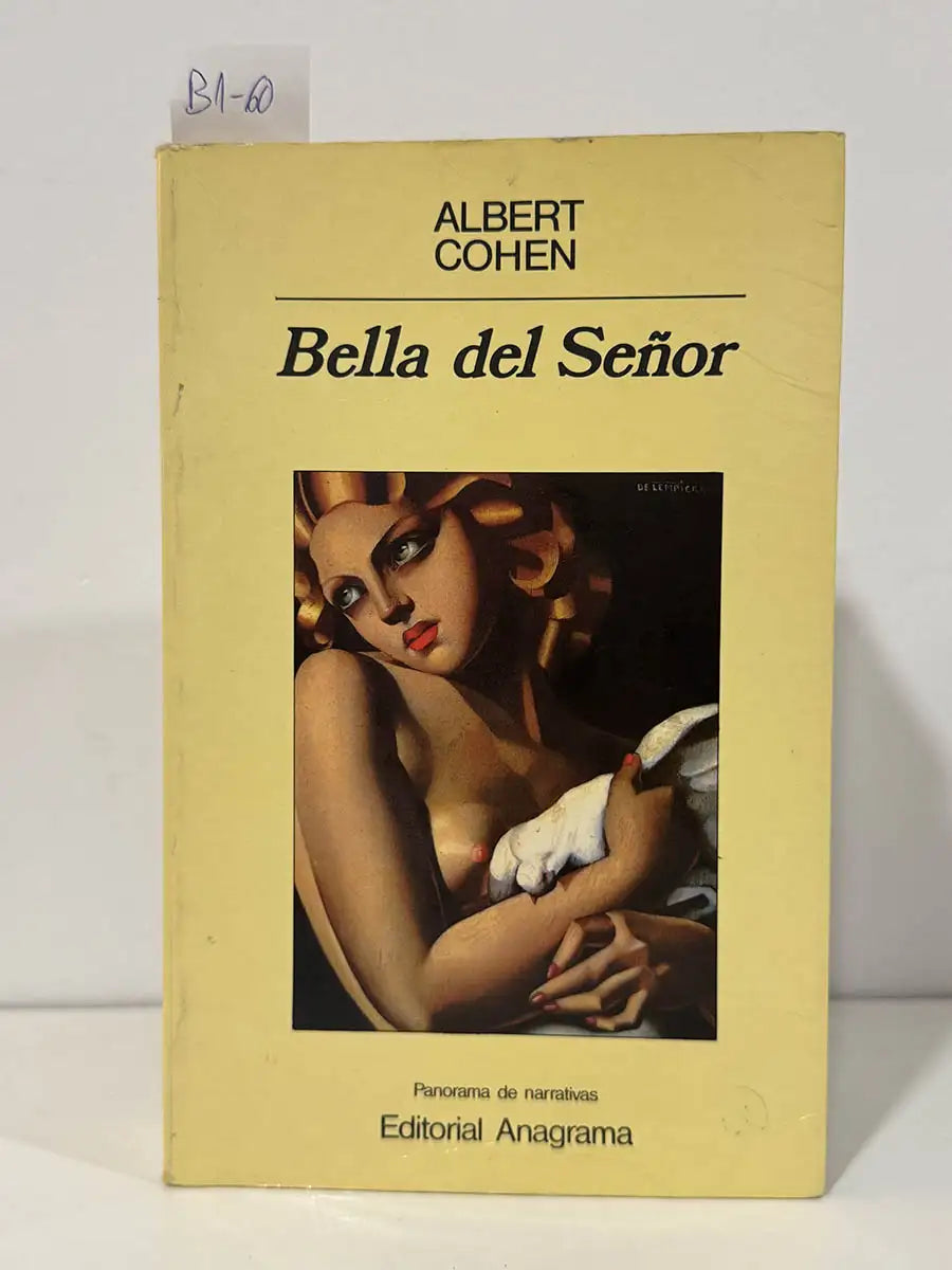 Bella del señor. — COHEN, Albert - ALBIÑANA SERRAÍN, Javier.