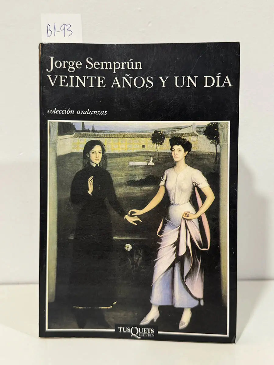 Veinte años y un día. — SEMPRÚN, Jorge.