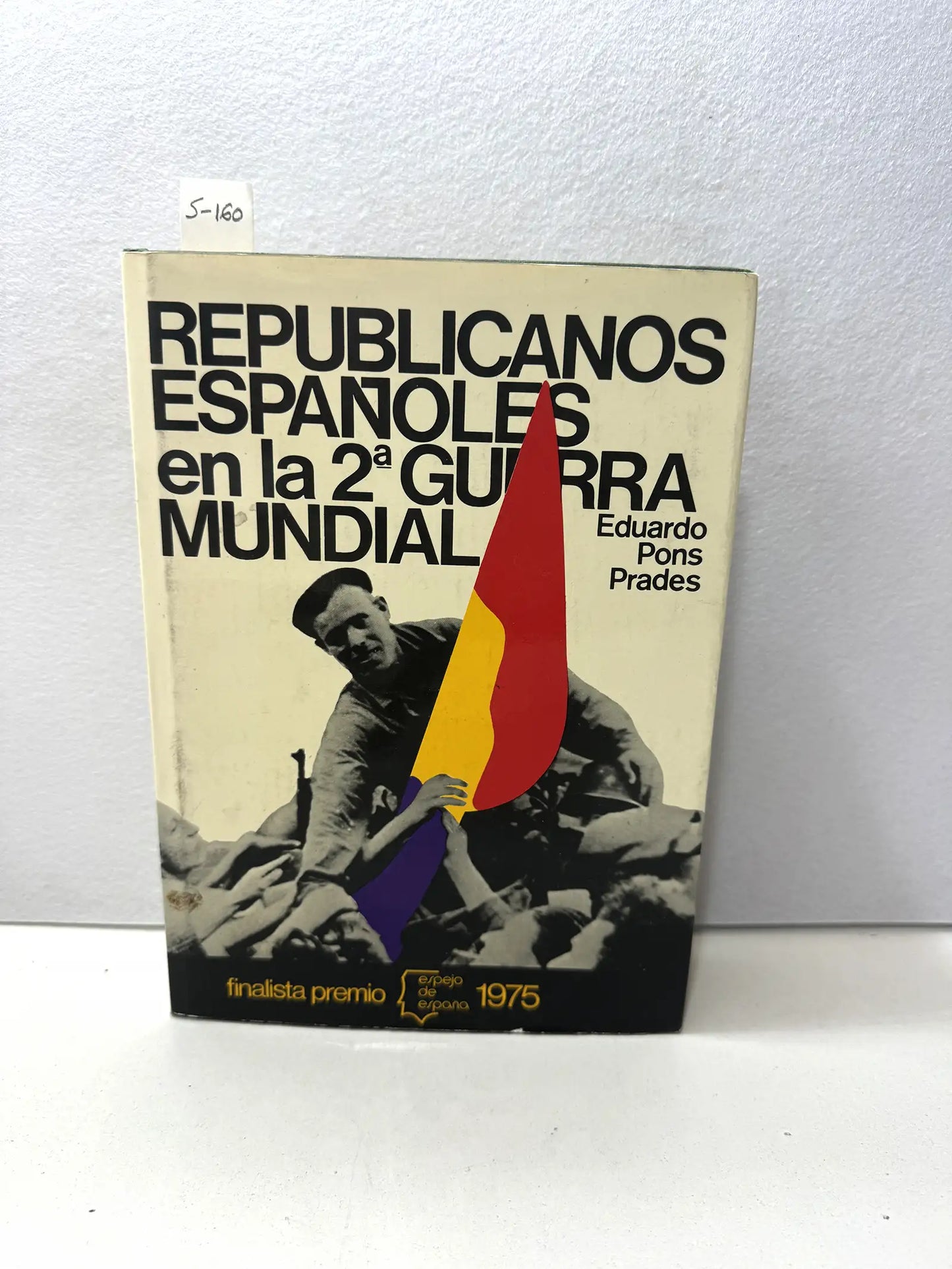 Republicanos españoles en la 2ª guerra mundial.