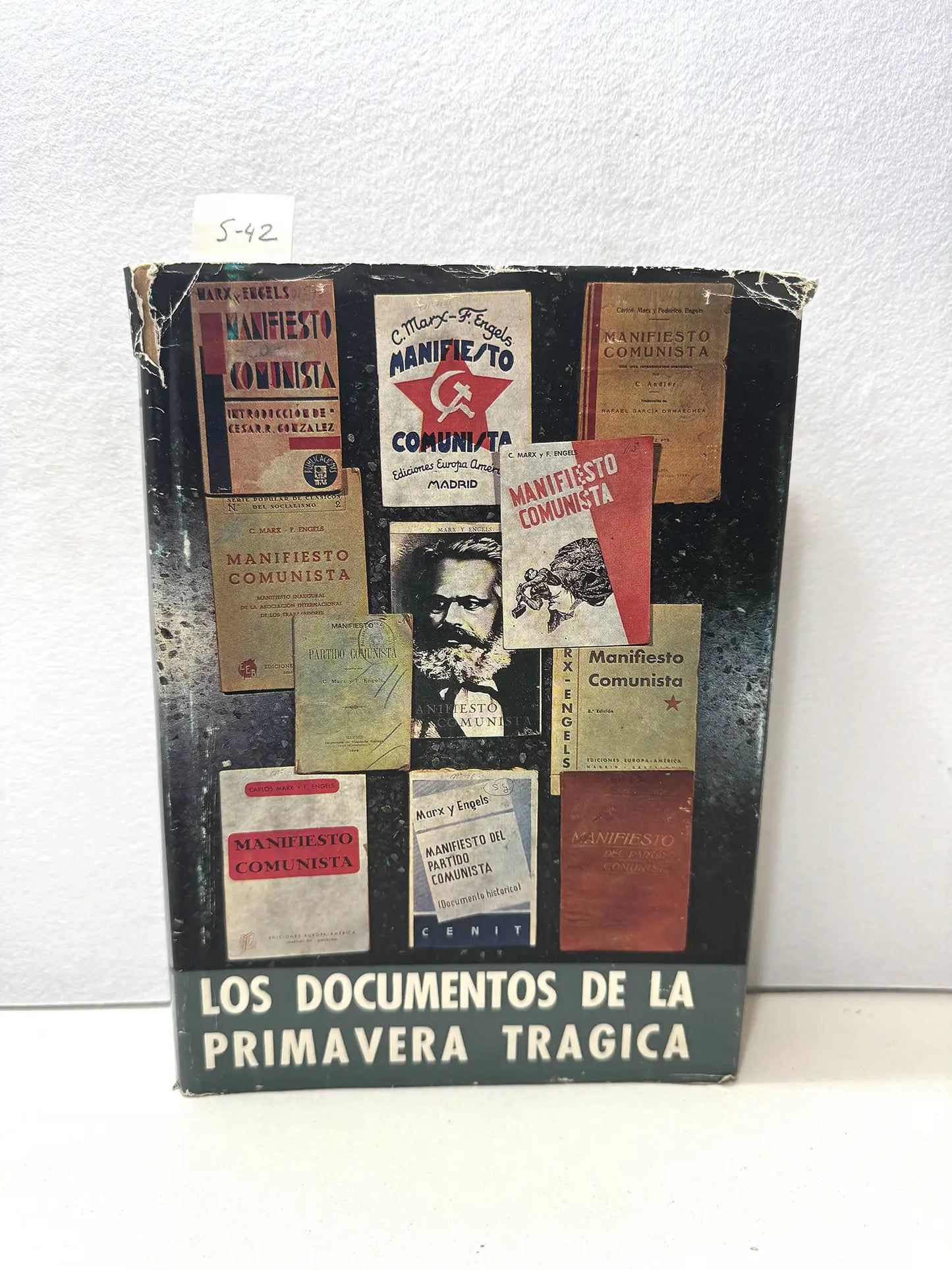 Los documentos de la primavera trágica.
