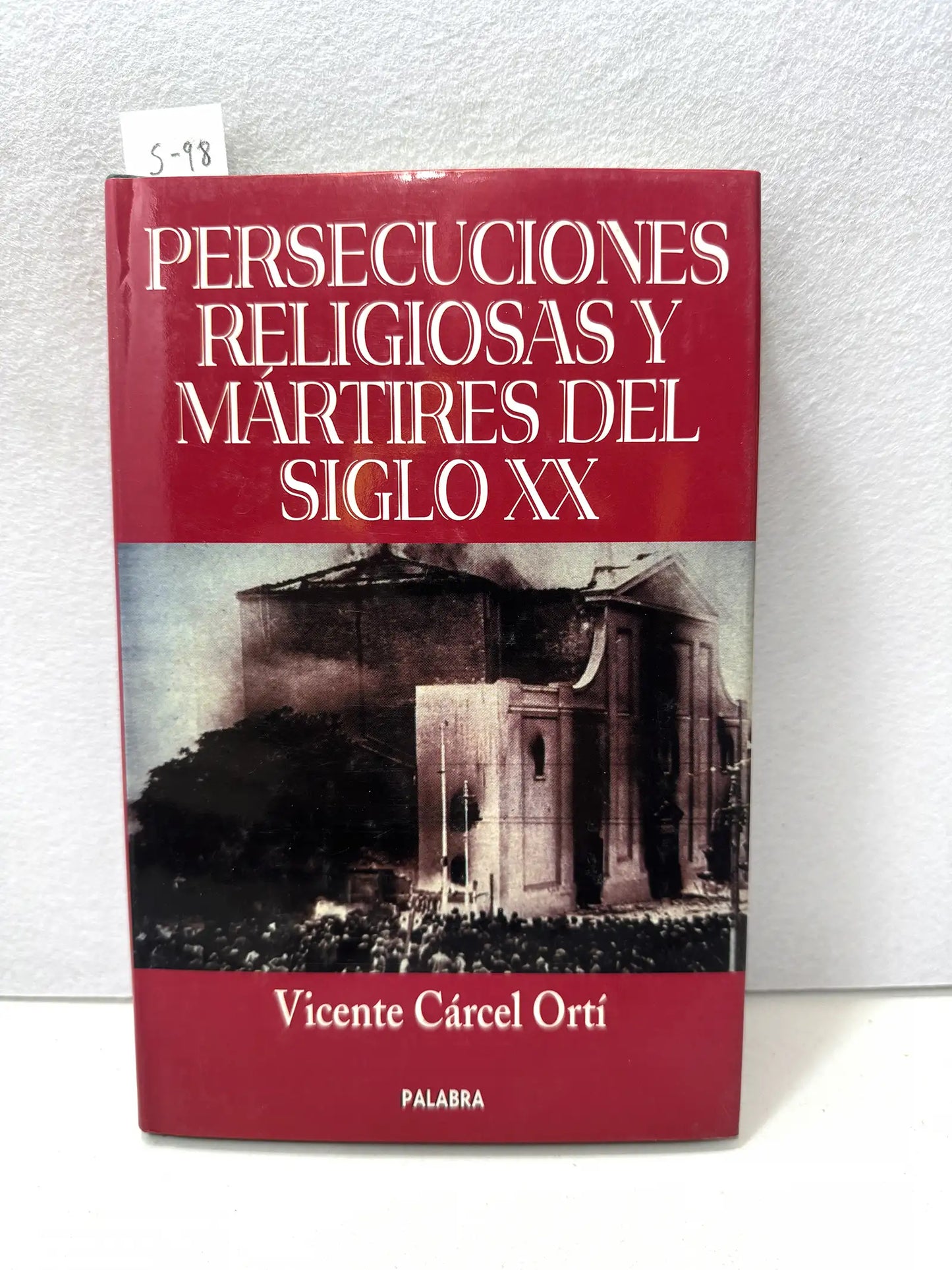 Persecuciones religiosas y mártires del siglo XX.